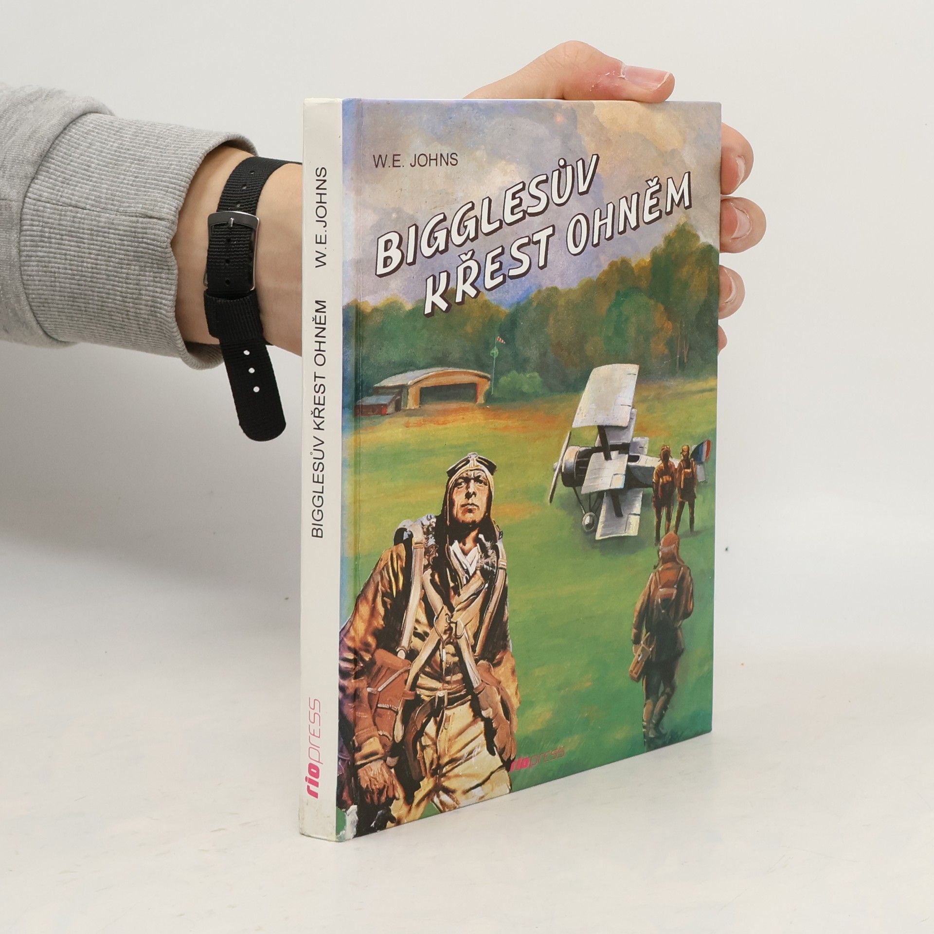 William Earl Johns Bigglesův křest ohněm