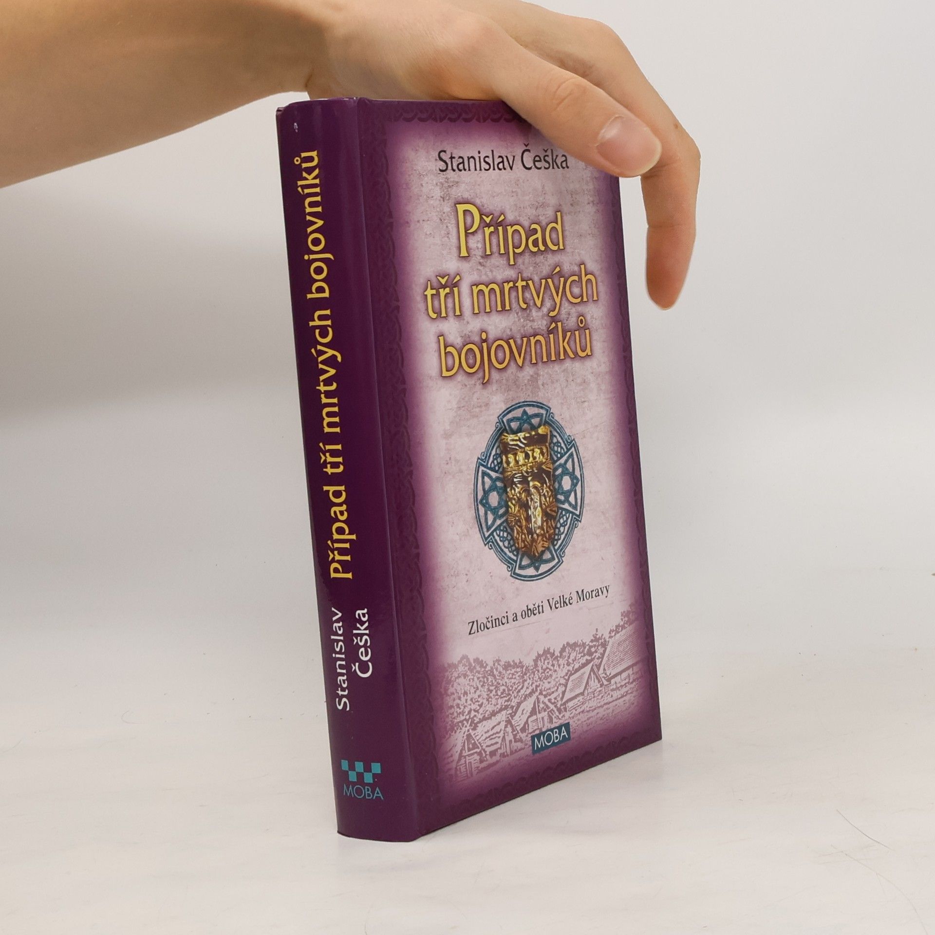 Stanislav Češka Případ tří mrtvých bojovníků