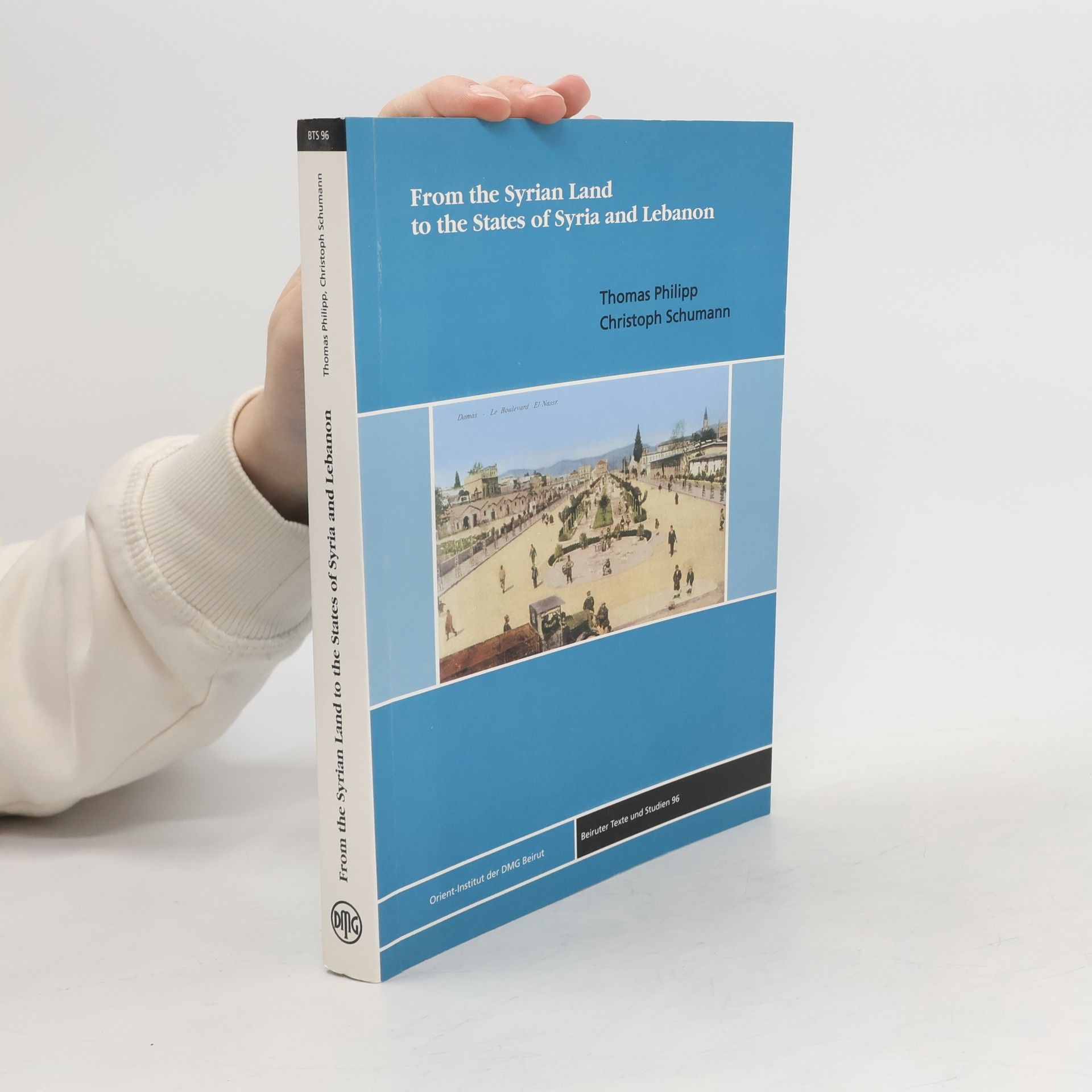 Philipp Thomas From the Syrian land to the states of Syria and Lebanon