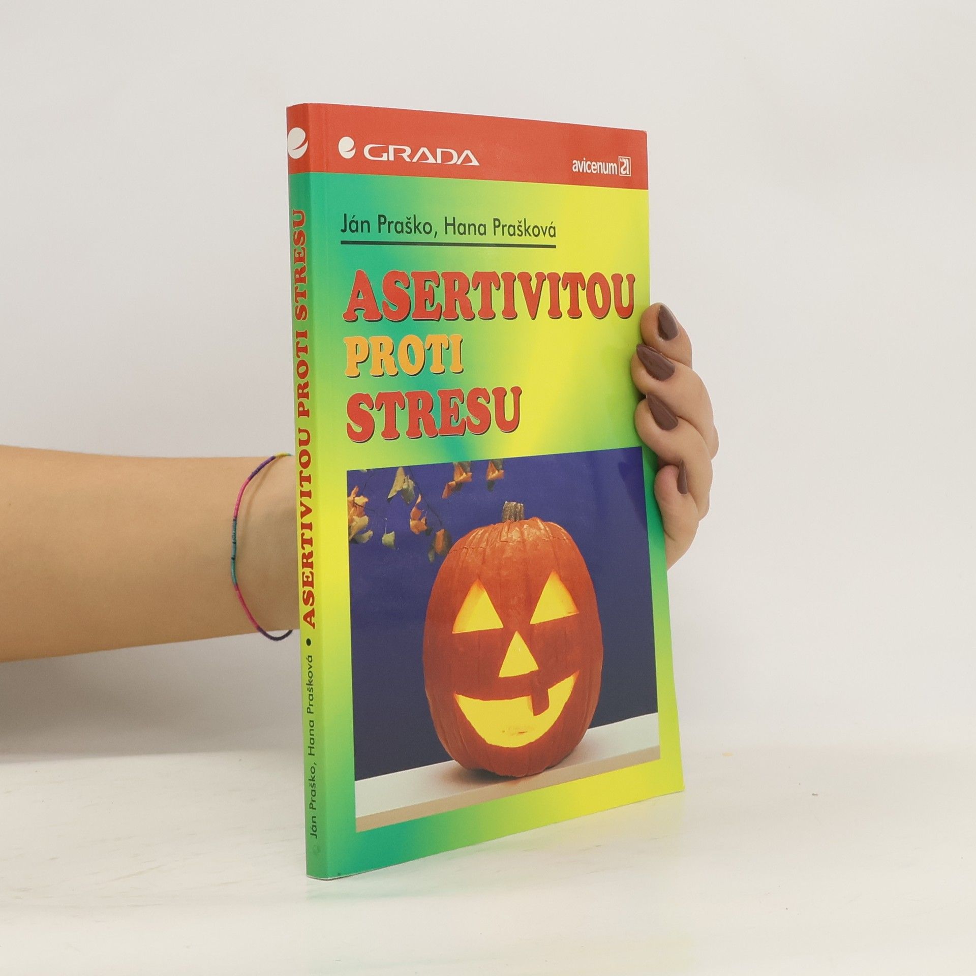 Ján Praško Asertivitou proti stresu