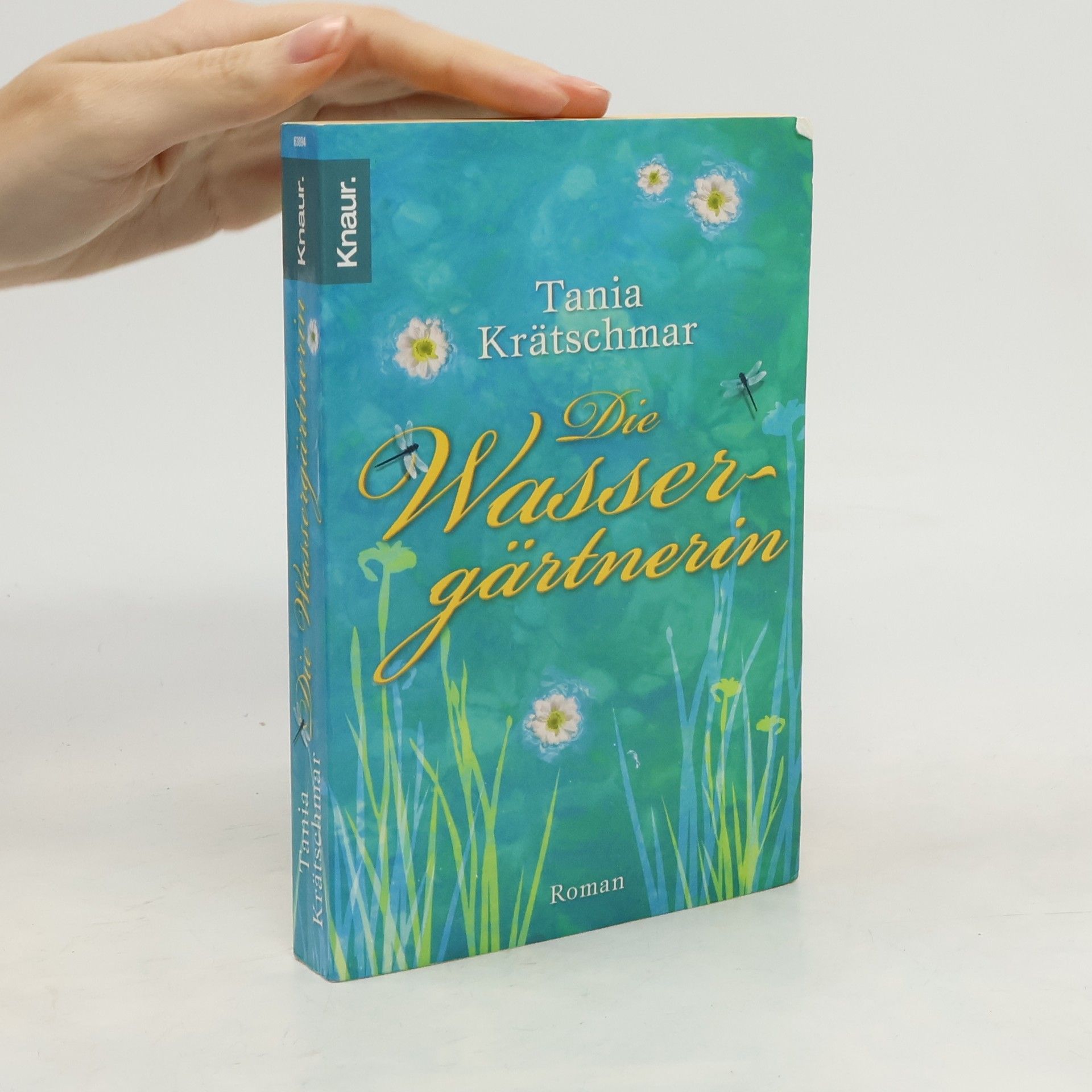 Tania Krätschmar Die Wassergärtnerin