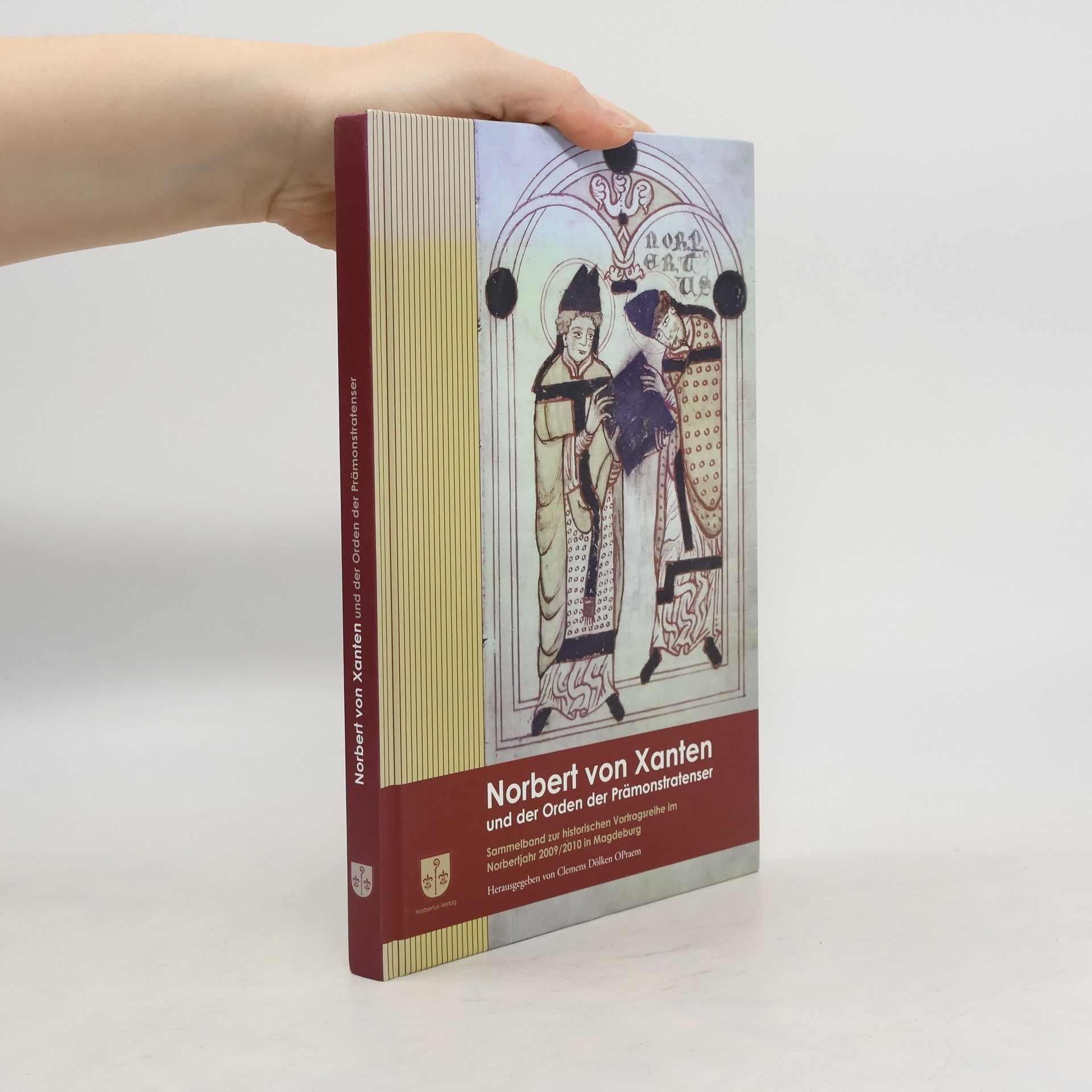 Norbert von Xanten und der Orden der Prämonstratenser