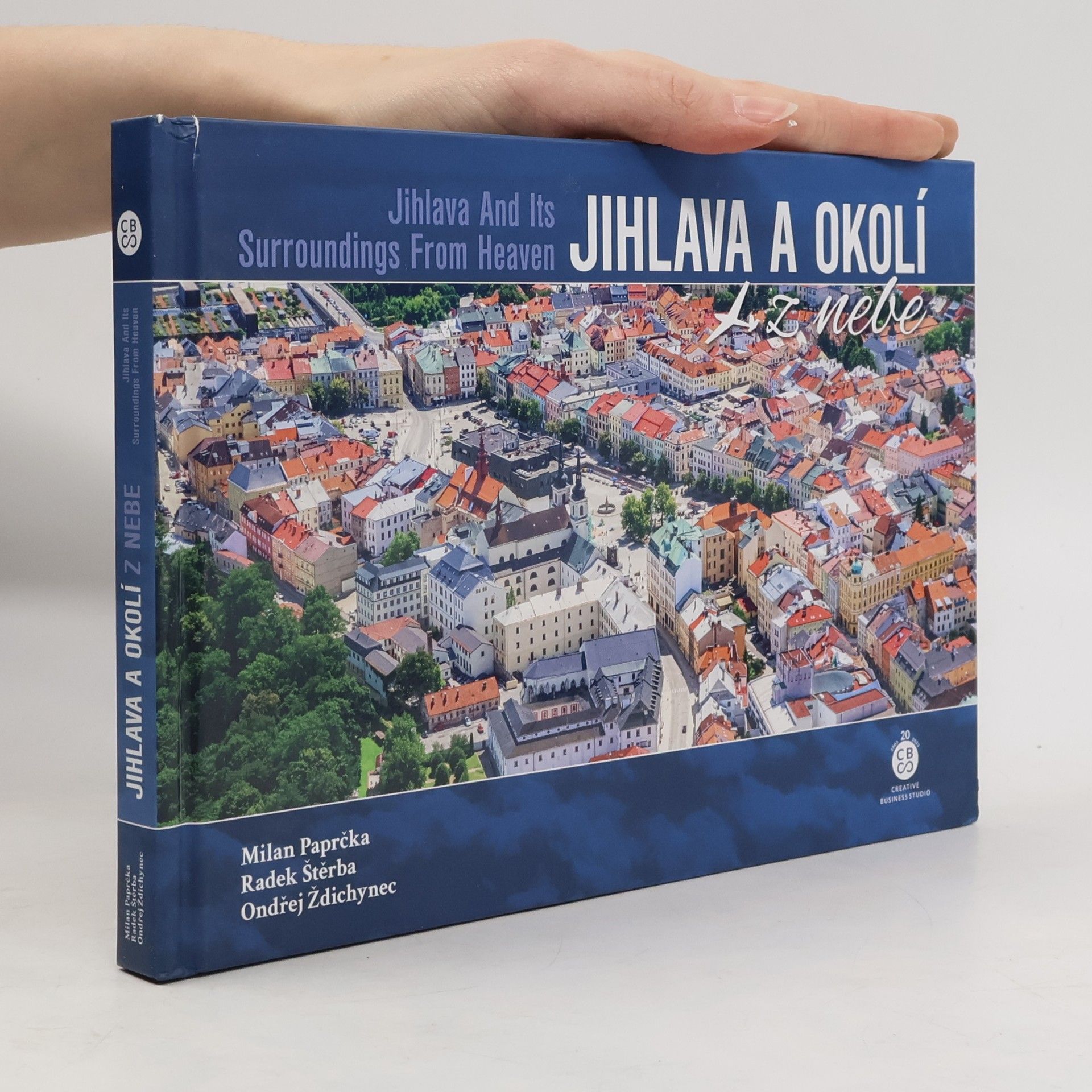 Milan Paprčka Jihlava a okolí z nebe = Jihlava and its surroundings from heaven