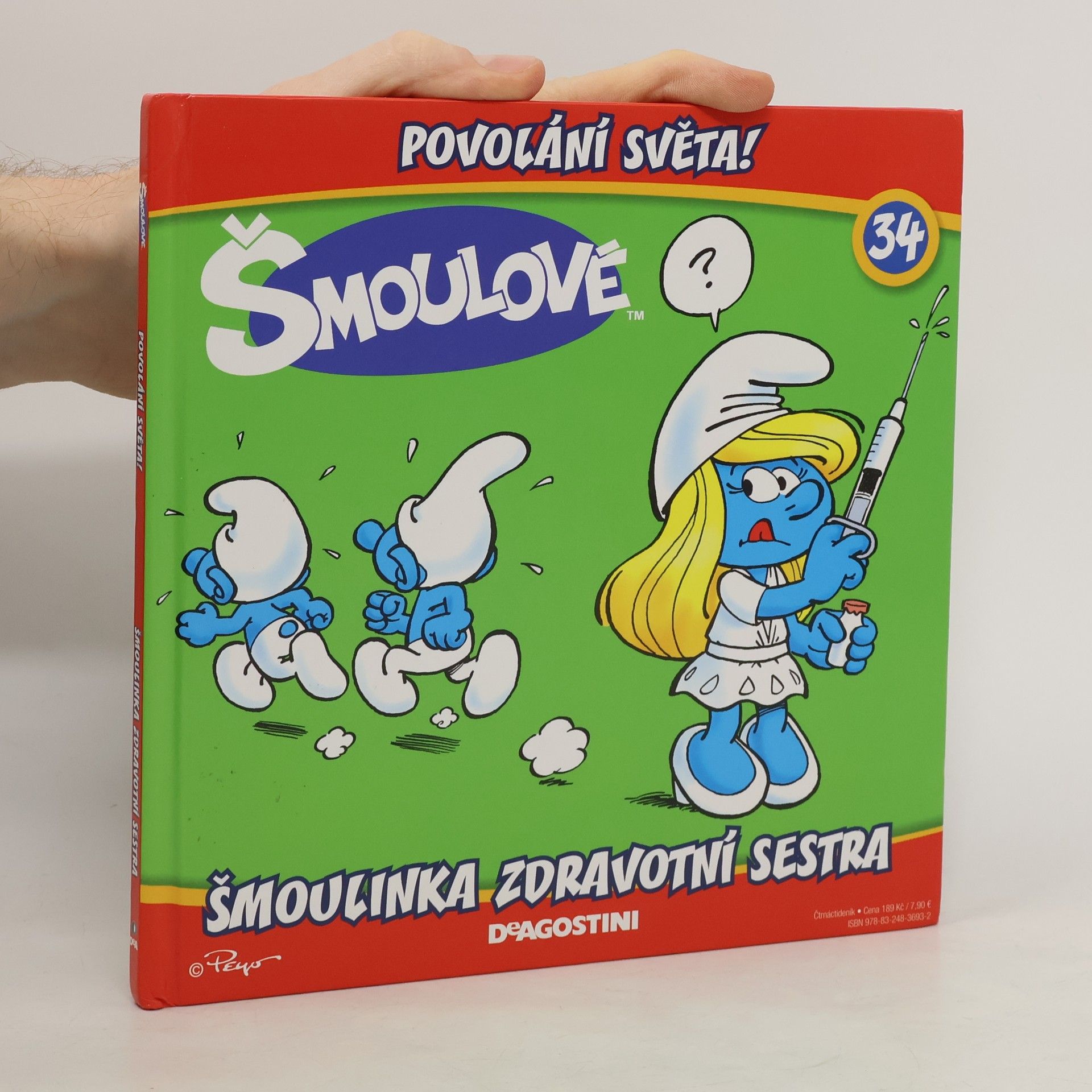 Iva Kořístková Šmoulové. Povolání světa! 34. Šmoulinka zdravotní sestra