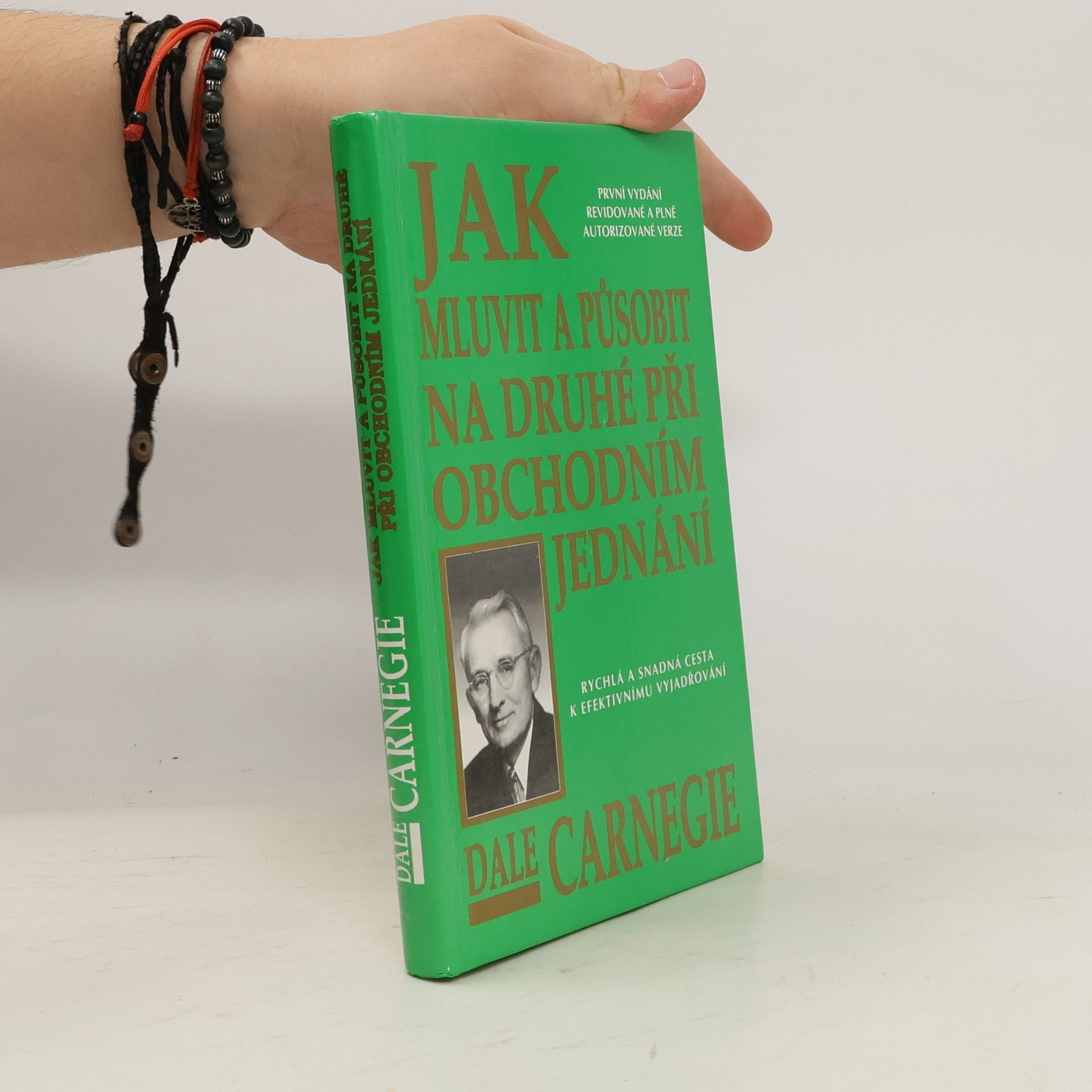 Dale Carnegie Jak mluvit a působit na druhé při obchodním jednání