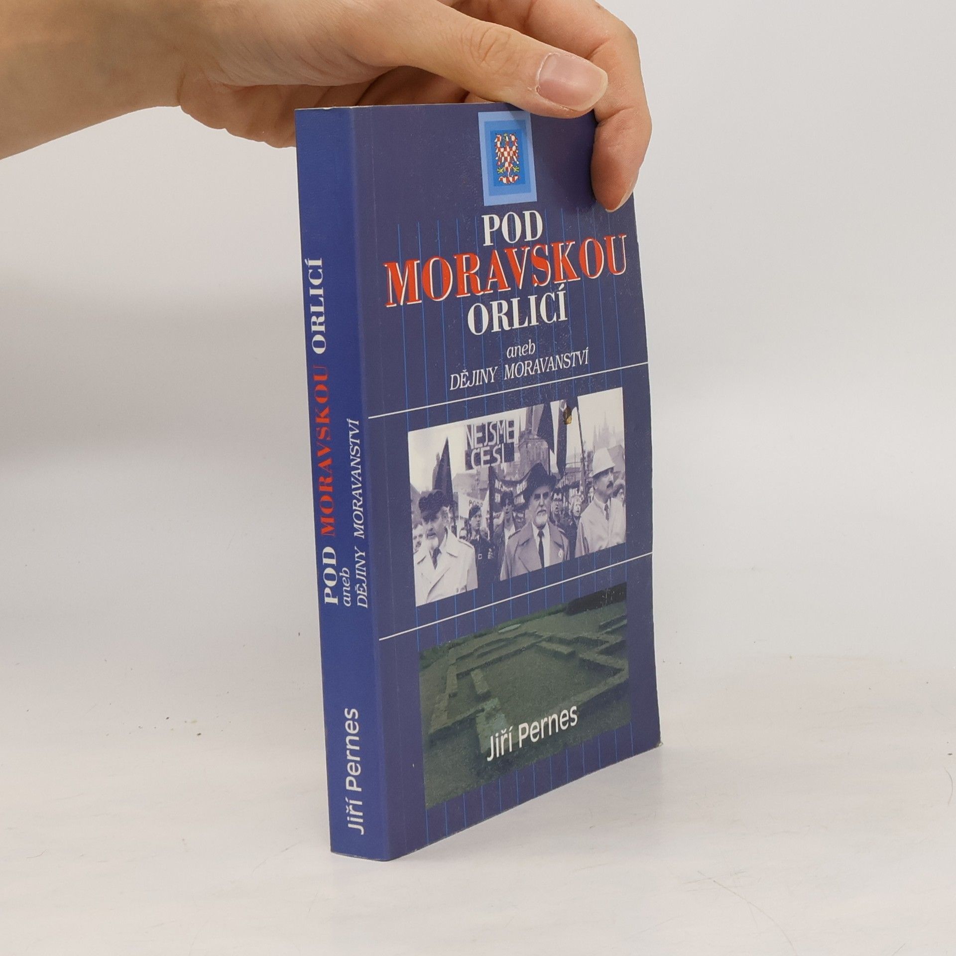 Jiří Pernes Pod Moravskou orlicí aneb dějiny moravanství