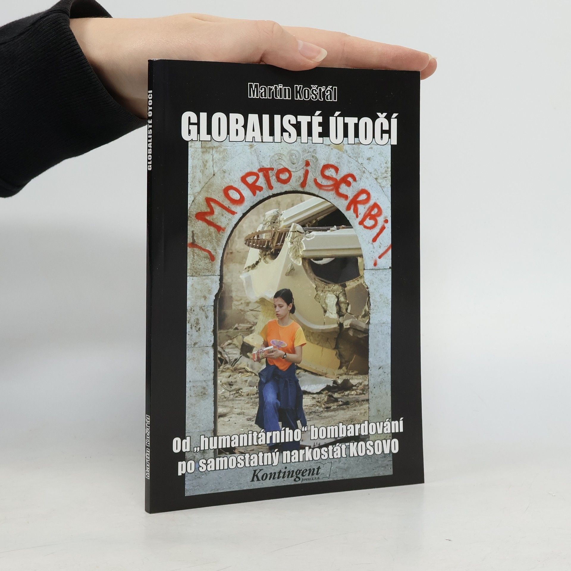 Martin Košťál Globalisté útočí