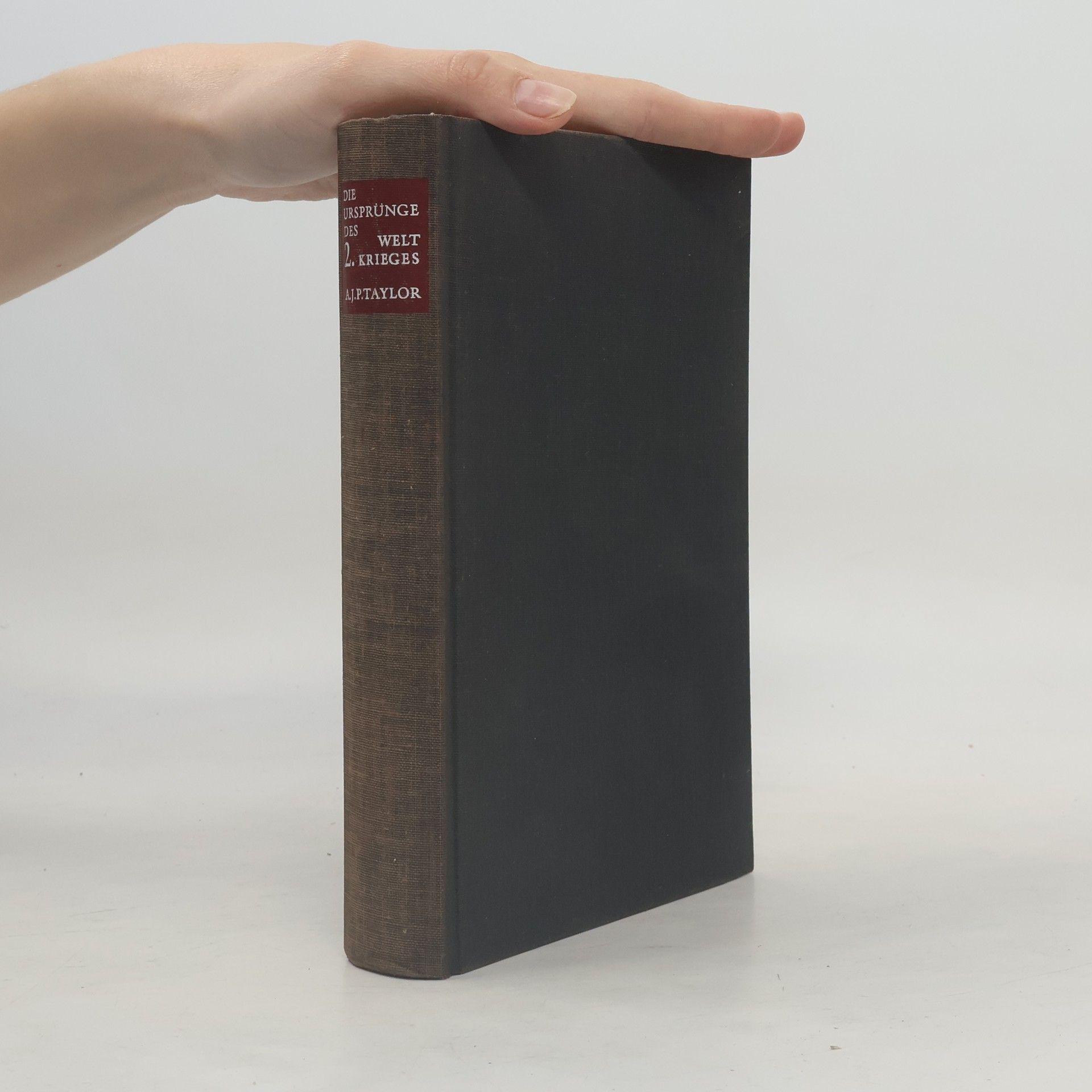 Alan J. P. Taylor Die Ursprünge des 2. Weltkrieges