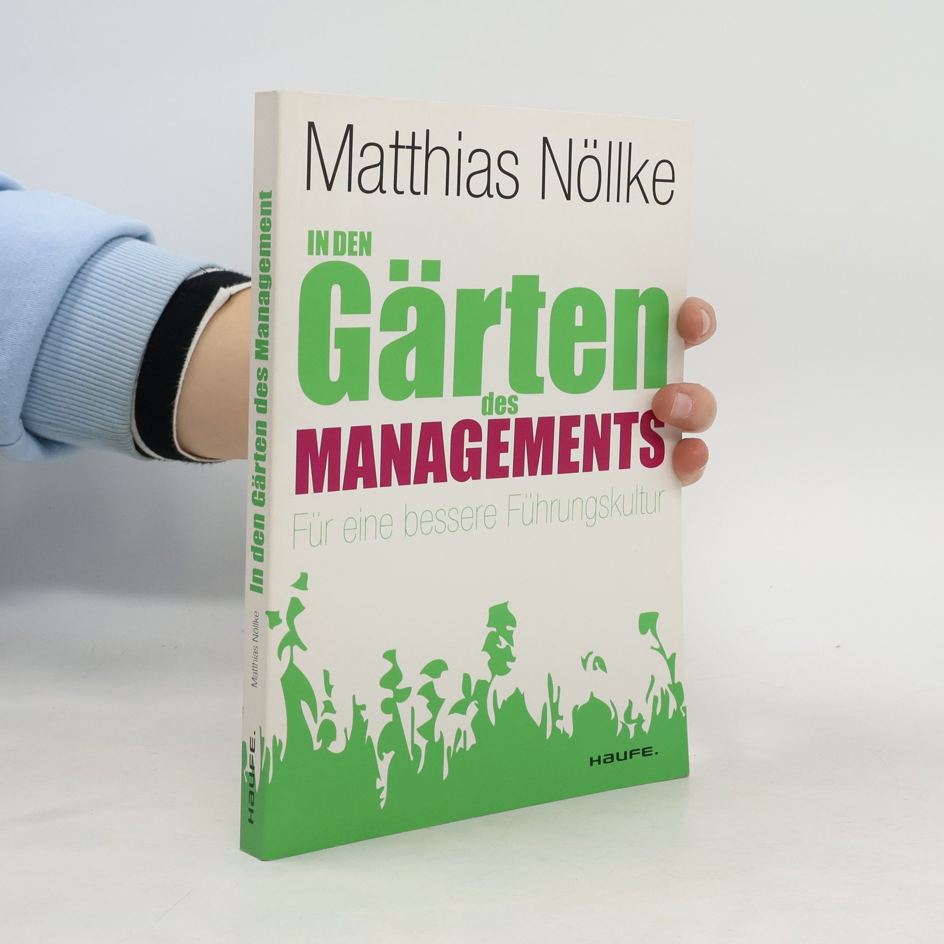 Matthias Nöllke In den Gärten des Managements