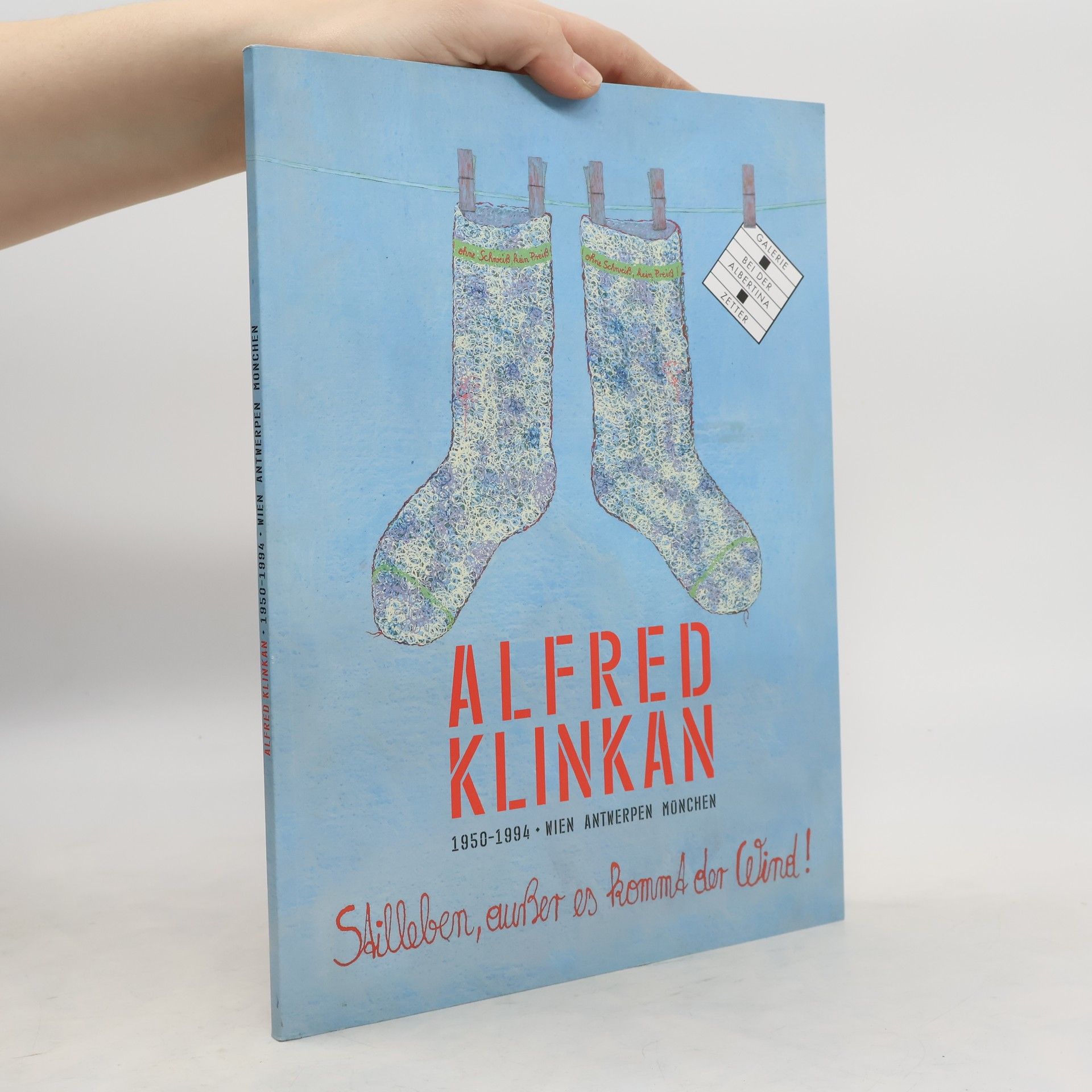 Alfred Klinkan Stilleben, außer es kommt der Wind!