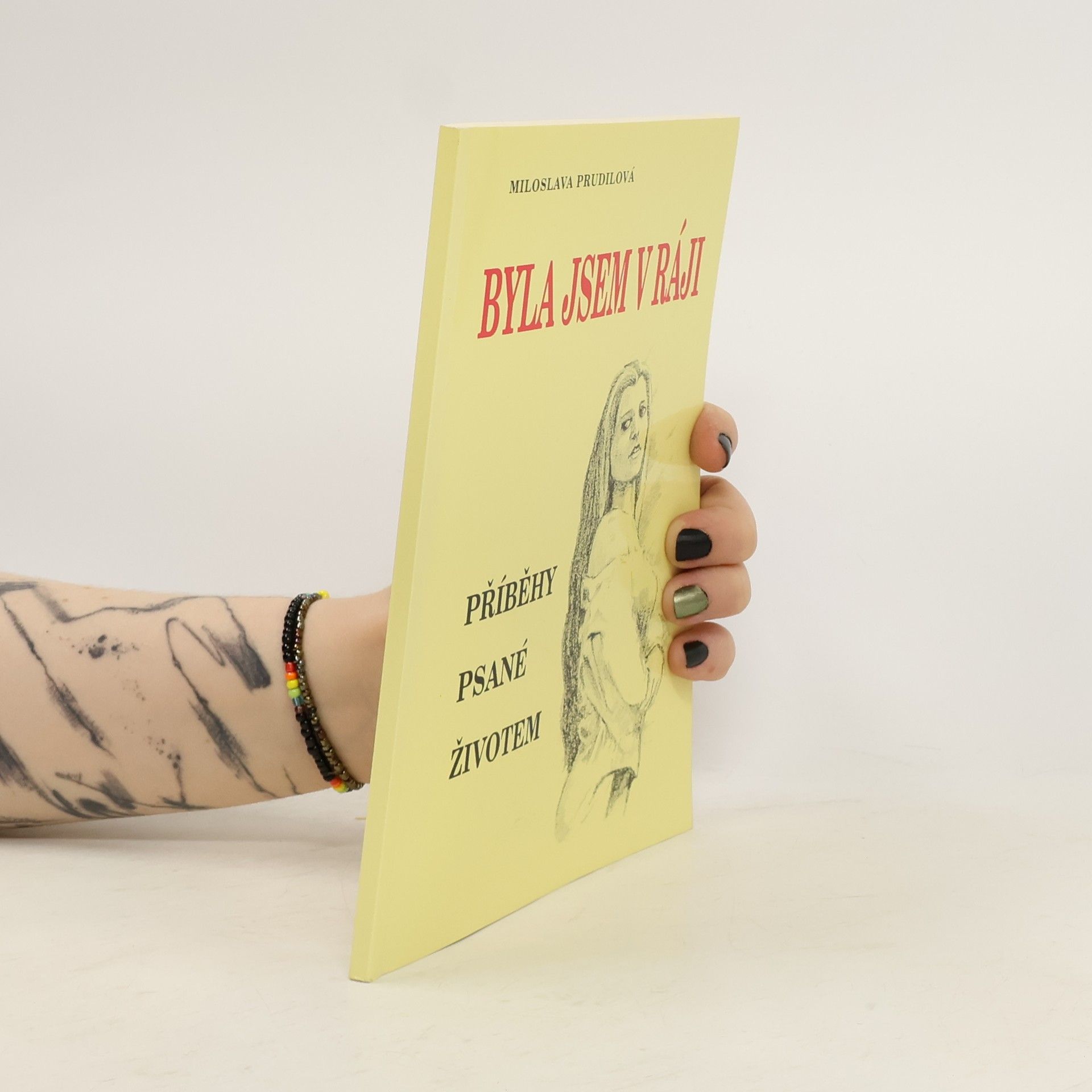 Miloslava Prudilová Byla jsem v ráji