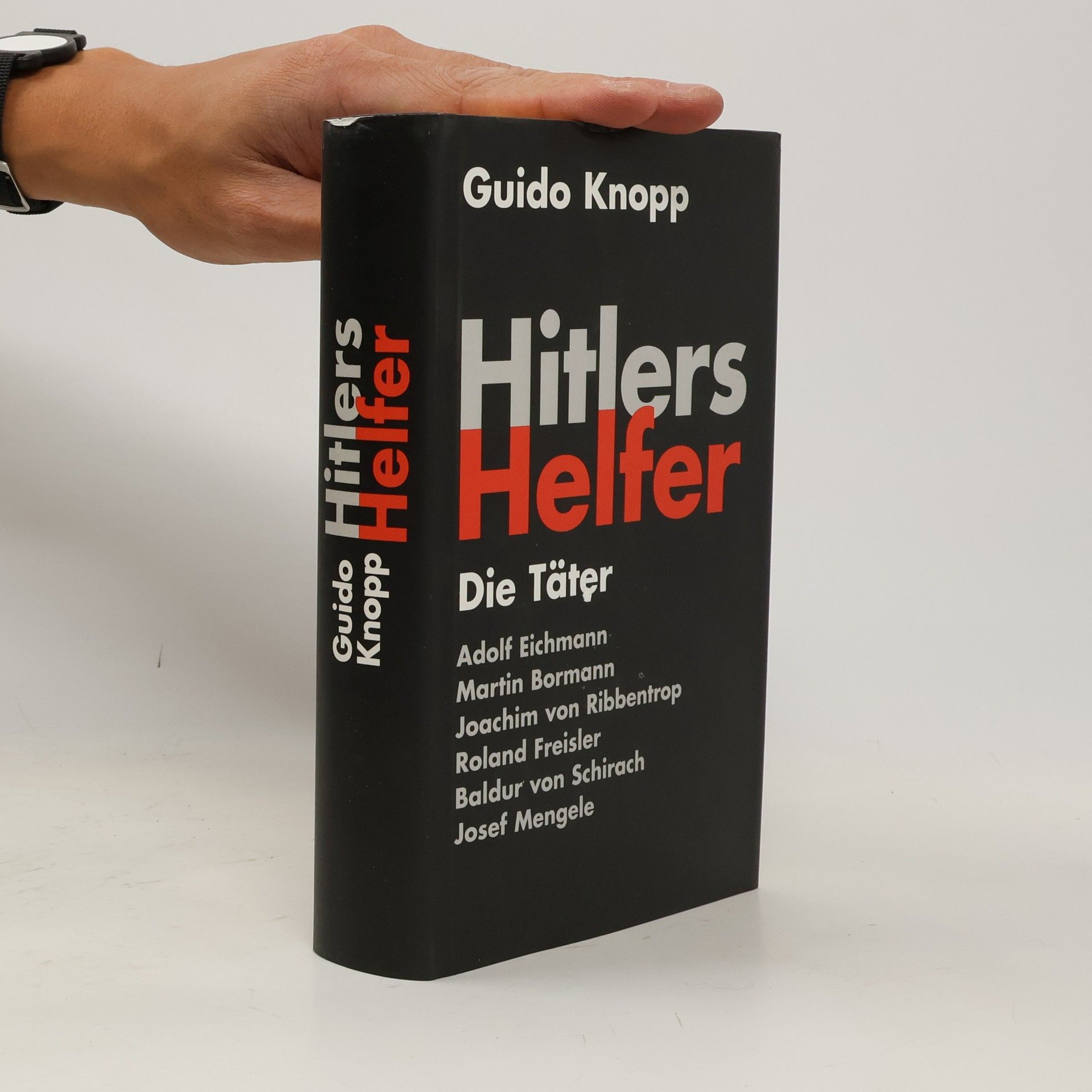 Guido Knopp Hitlers Helfer. Die Täter