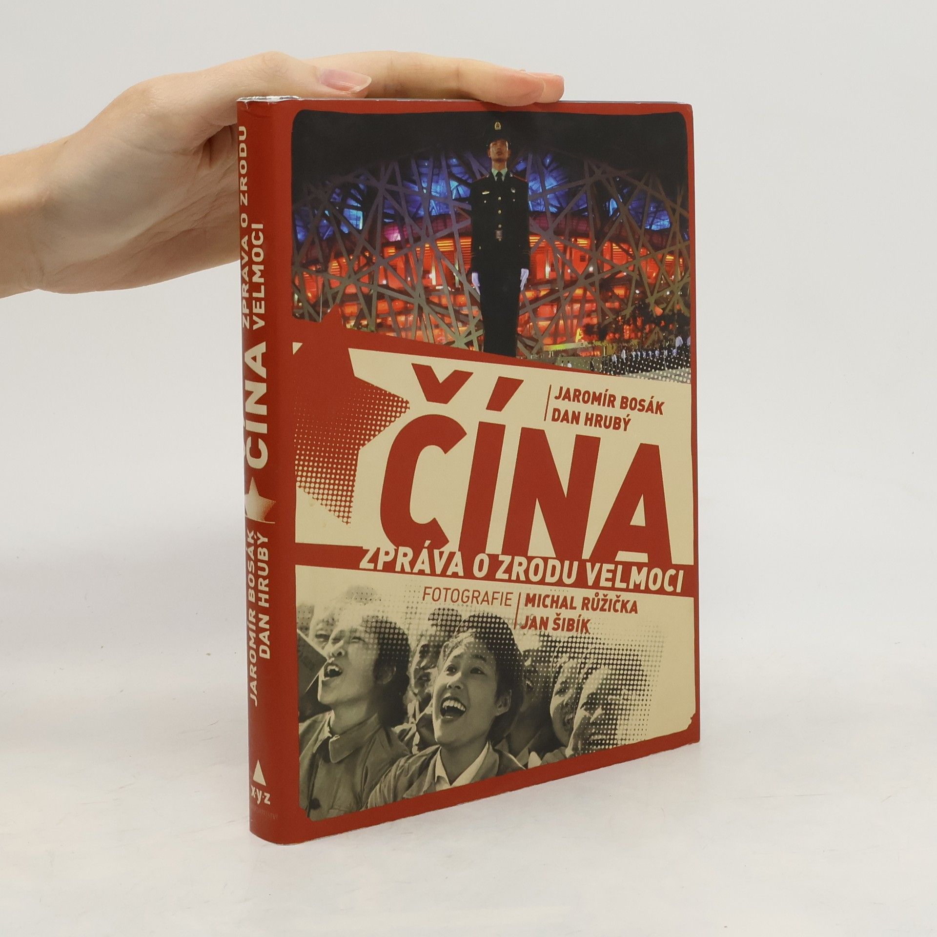 Jaromír Bosák Čína. Zpráva o zrodu velmoci