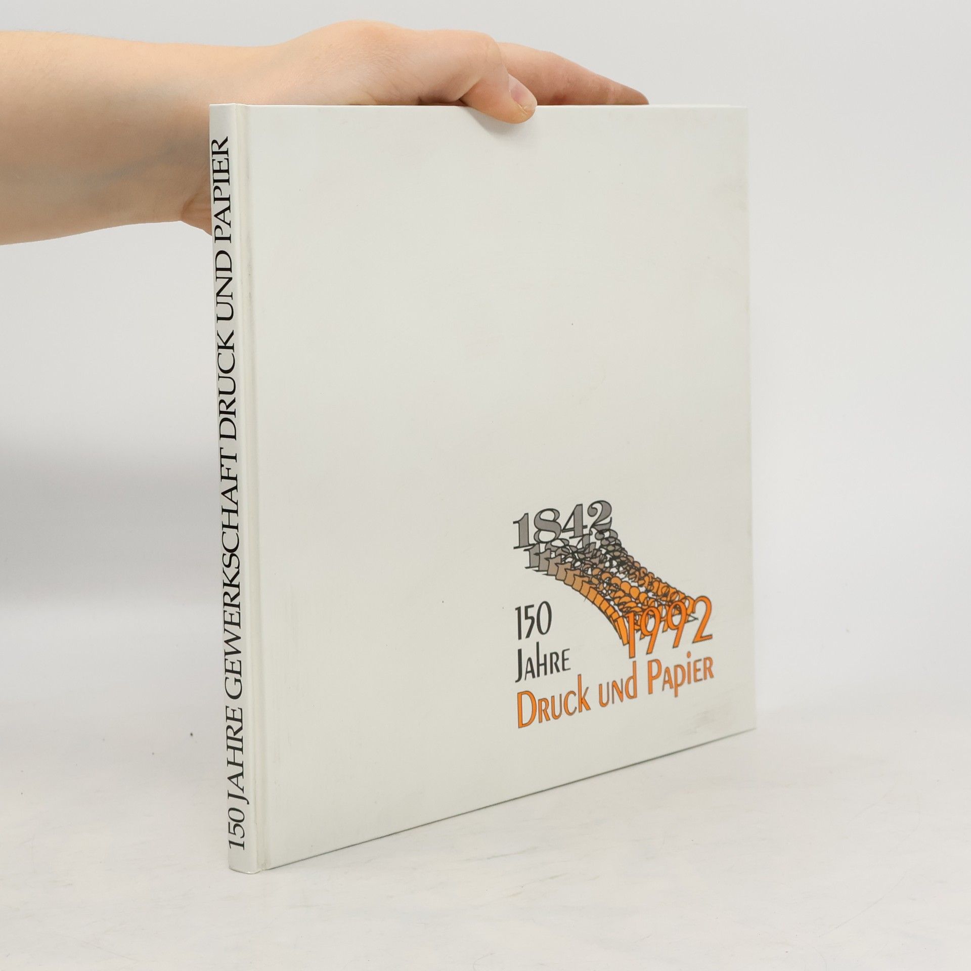 Autorenkollektiv 150 Jahre Gewerkschaft Druck und Papier