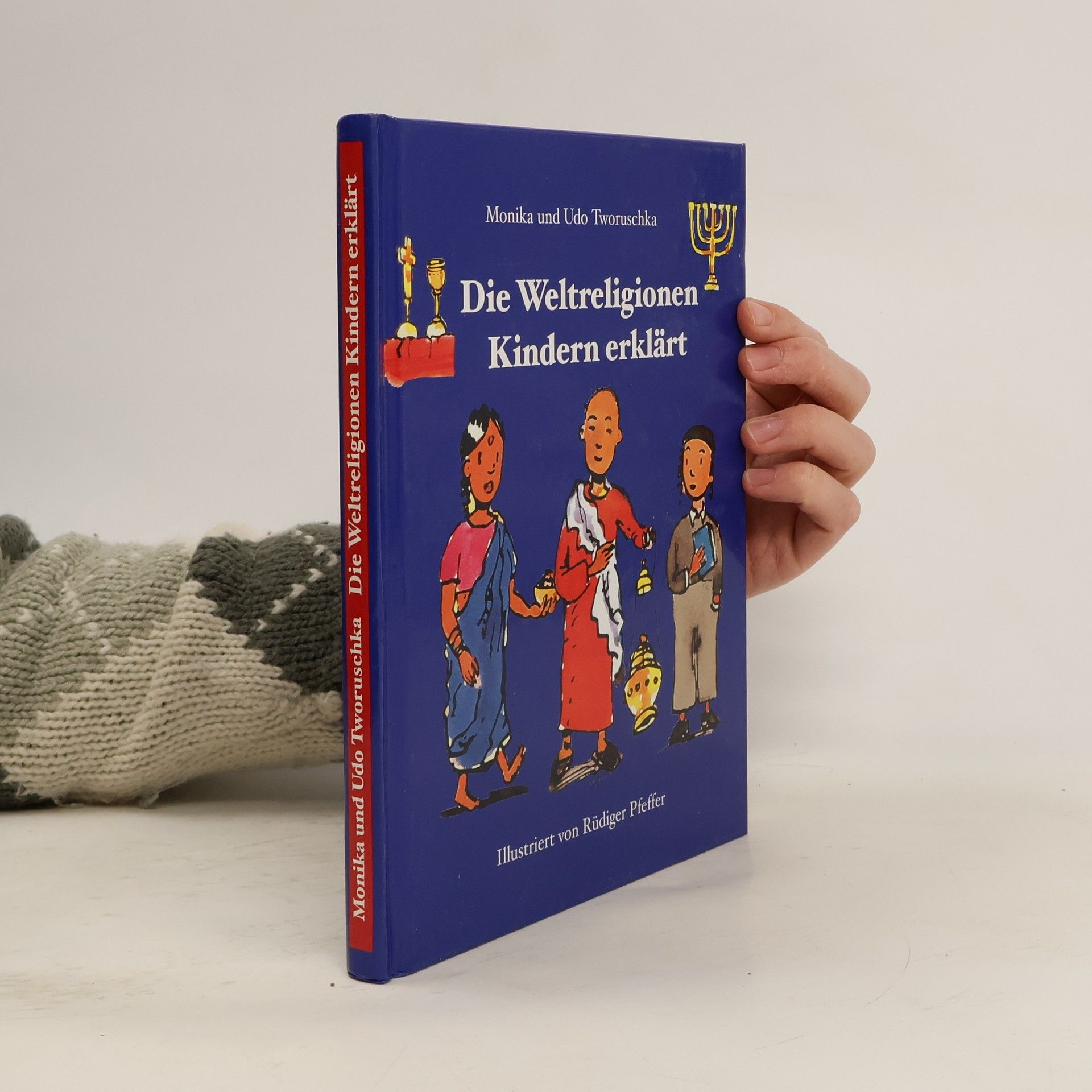 Udo Tworuschka Die Weltreligionen Kinder erklärt