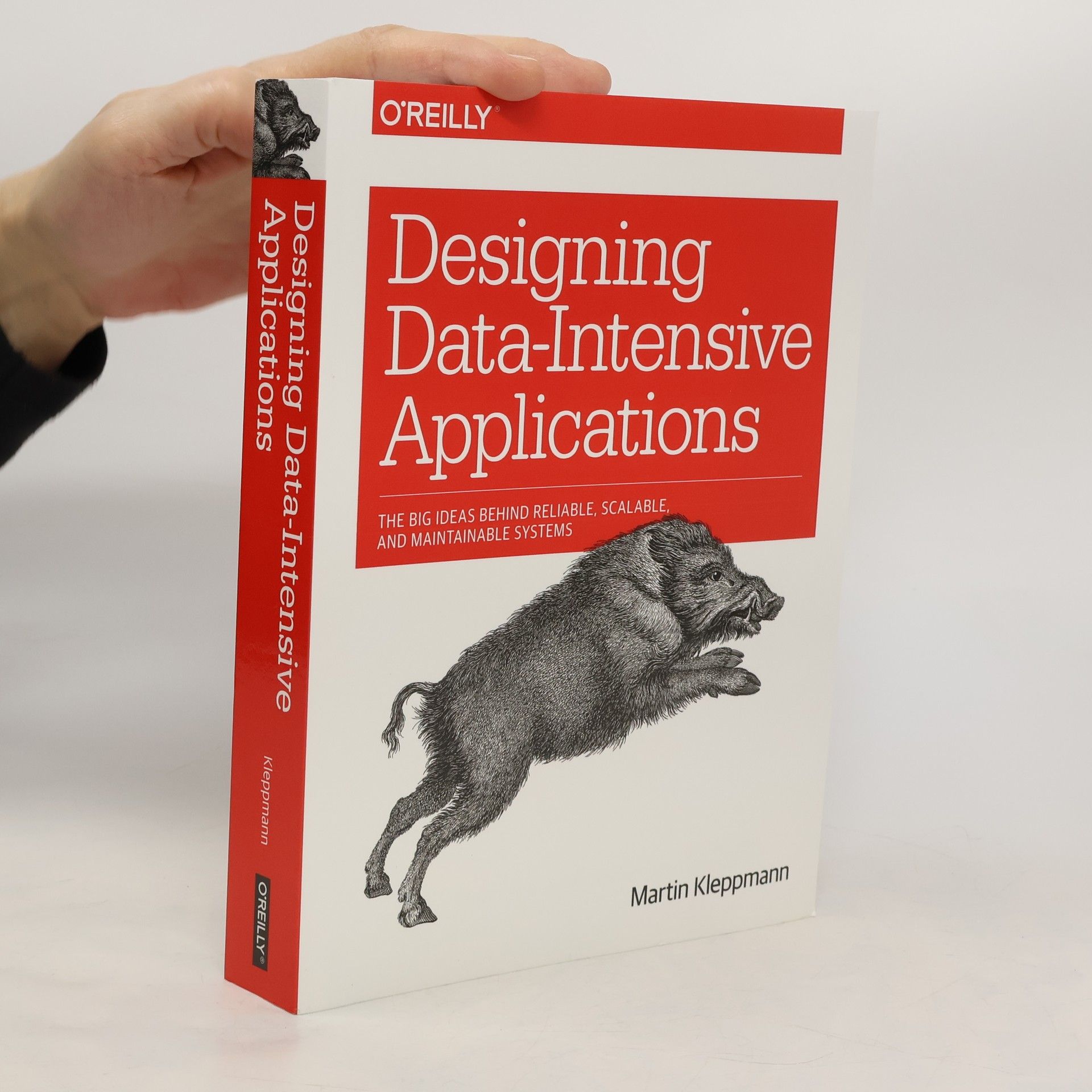 Martin Kleppmann Designing data-intensive applications : the big ideas behind reliable, scalable, and maintainable systems