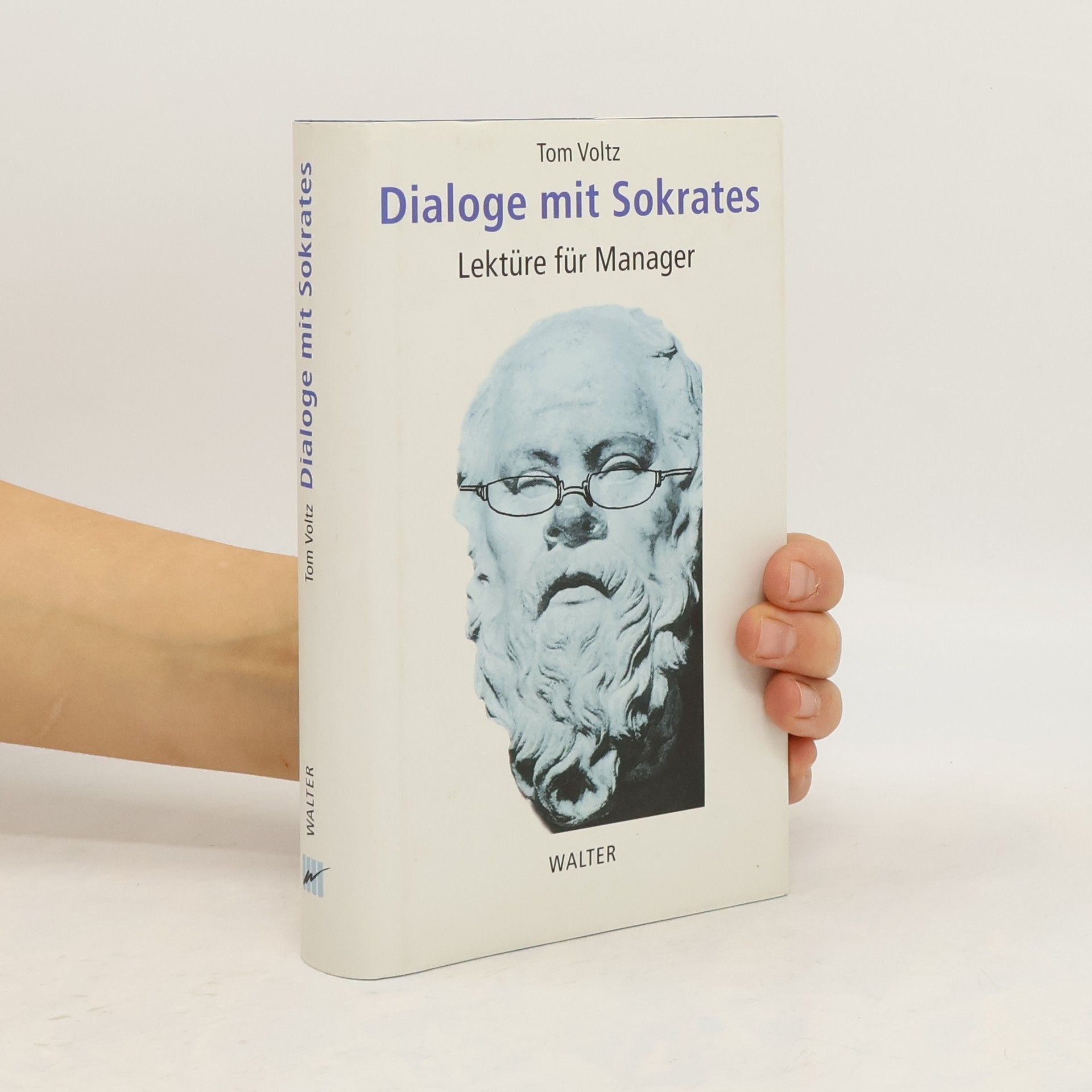 Tom Voltz Dialoge mit Sokrates