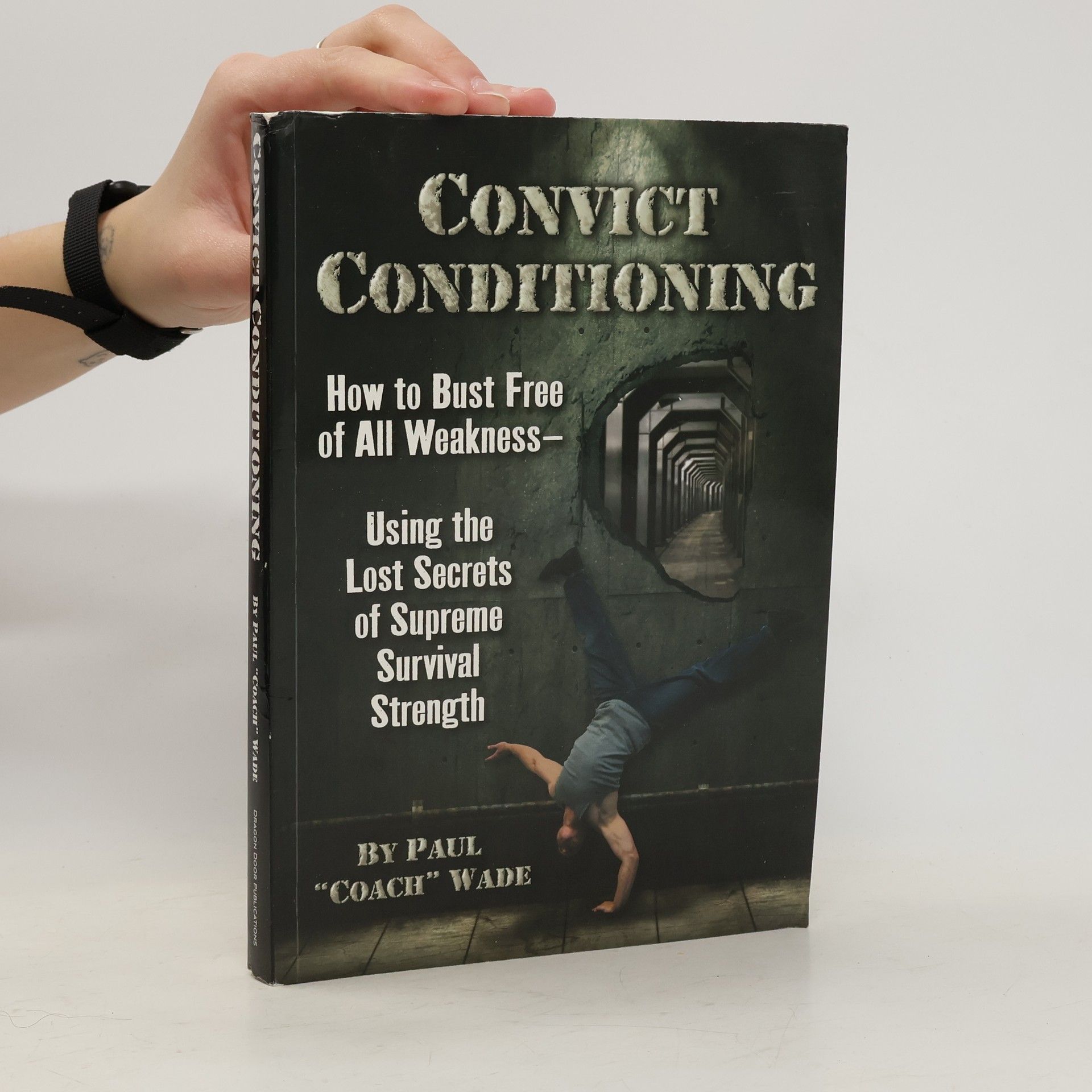 Paul Wade Convict Conditioning