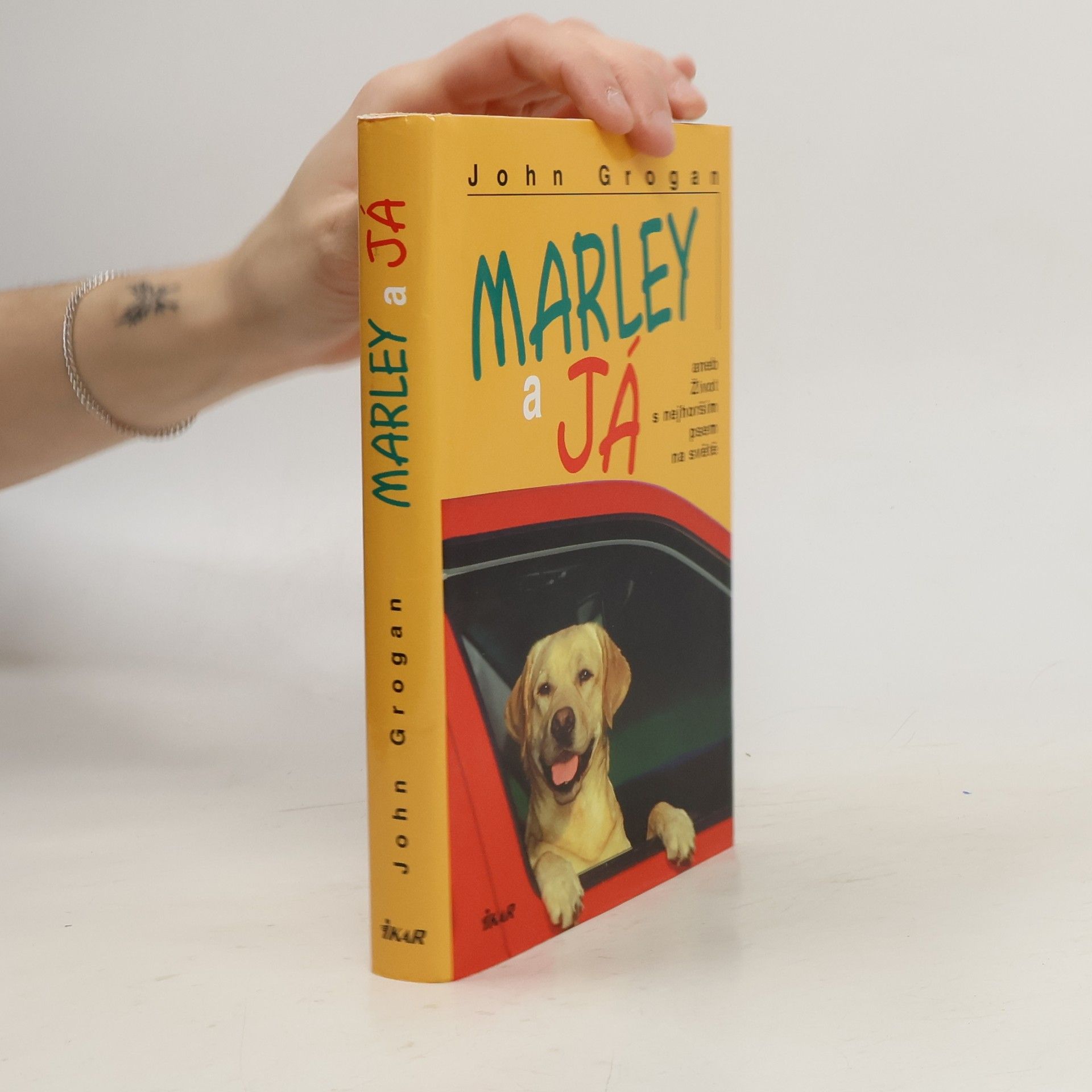 John Grogan Marley a já