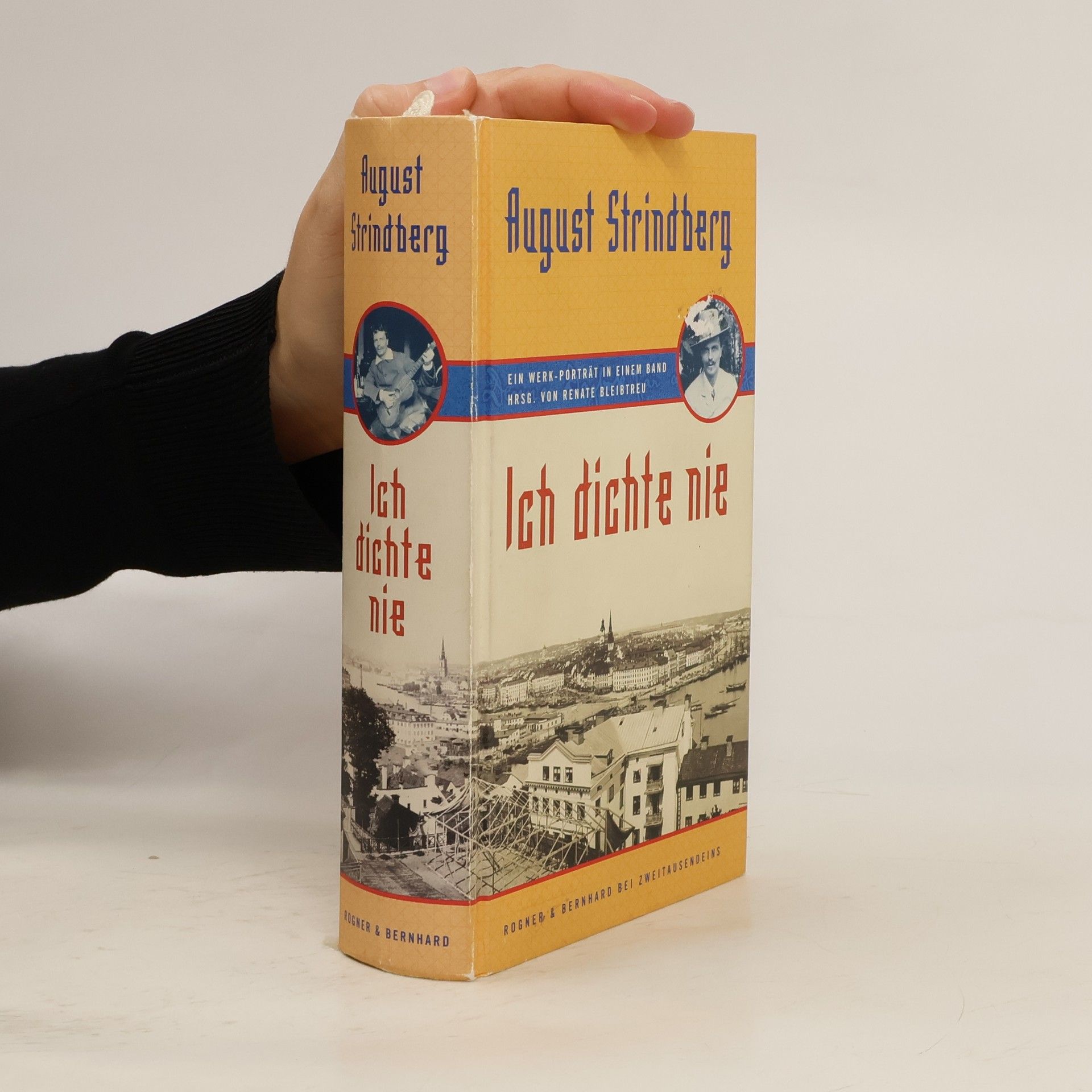 August Strindberg Ich dichte nie