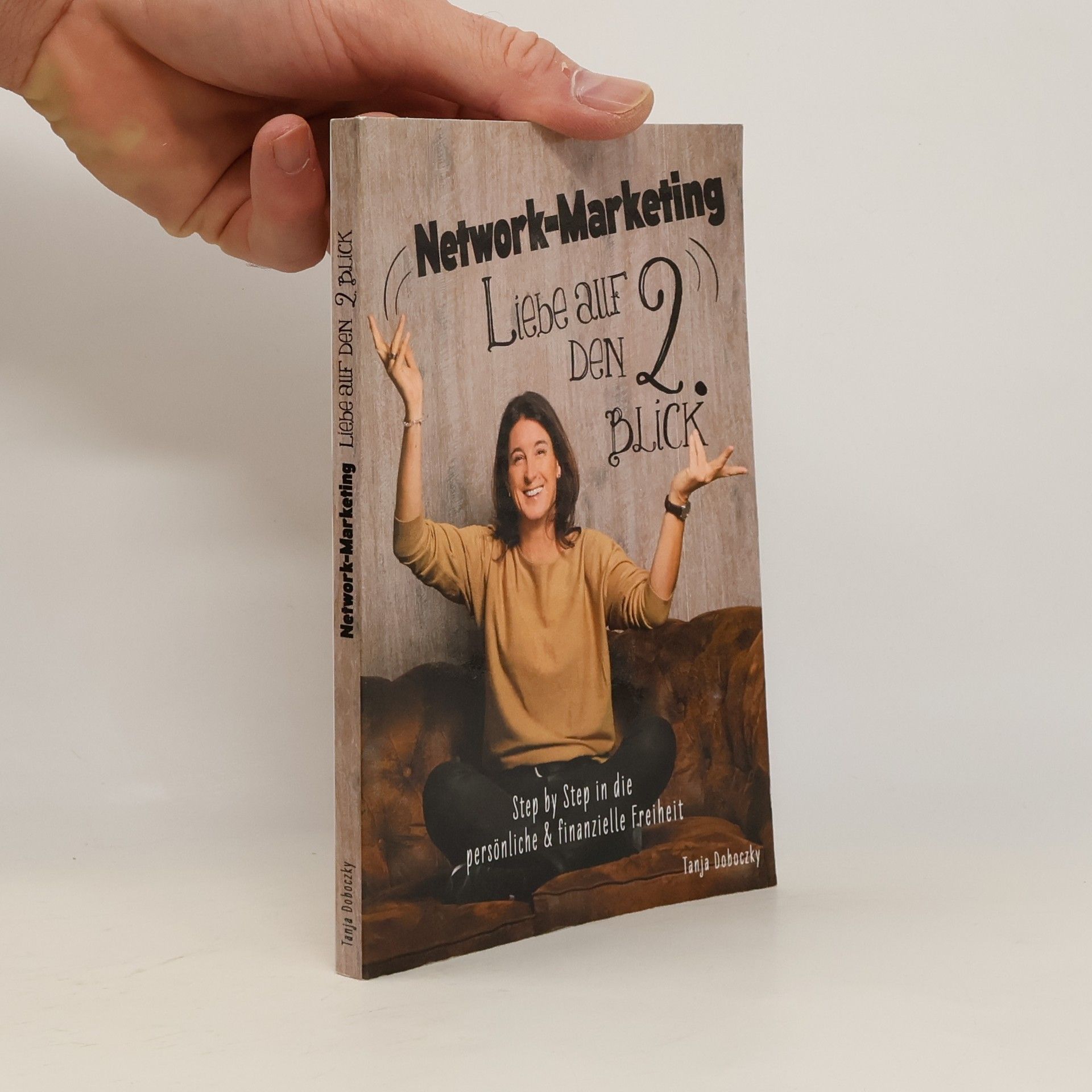 Tanja Doboczky Network-Marketing, Liebe auf den 2.Blick