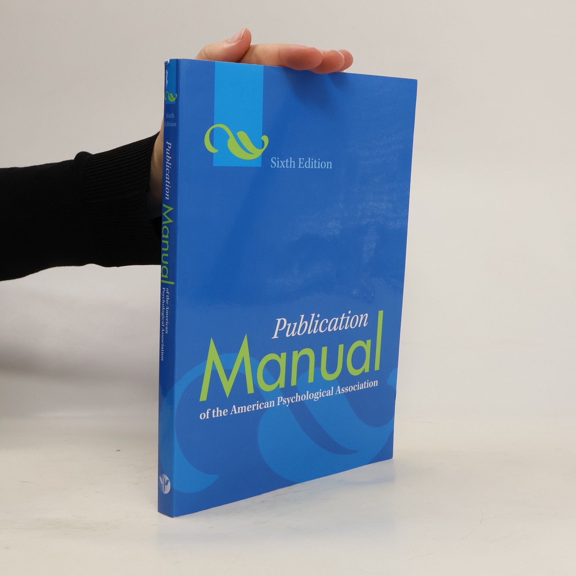 American Psychological Association Publication Manual of the American Psychological Association (Sixth Edition)