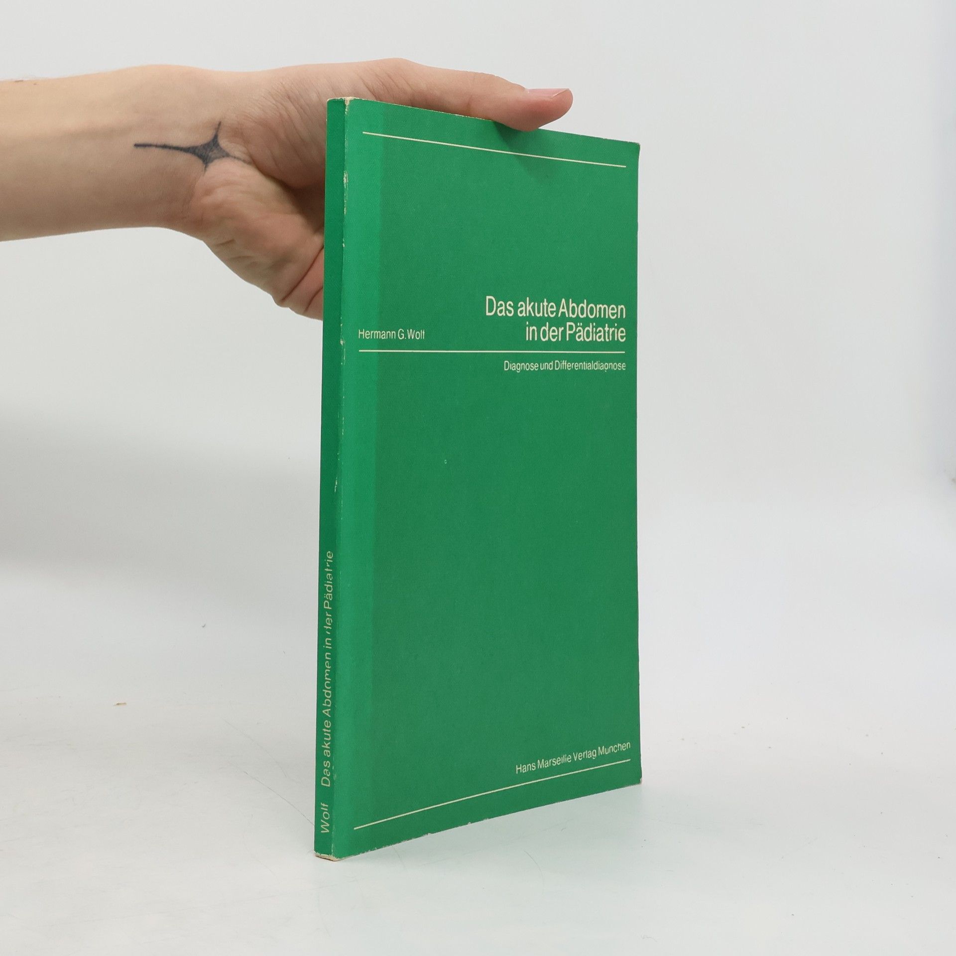 Hermann Gottfried Wolf Das akute Abdomen in der Pädiatrie