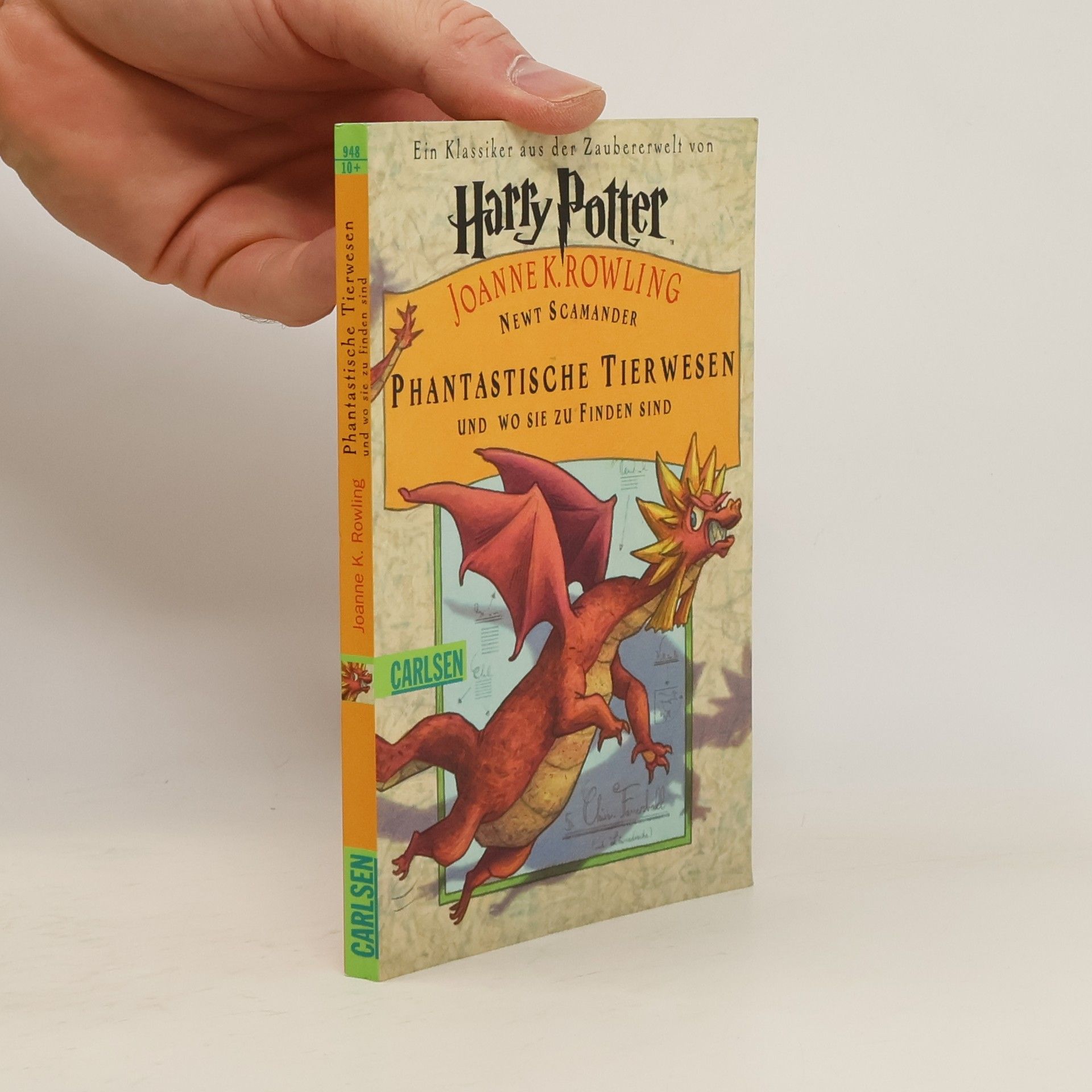 J. K. Rowling Harry Potter. Phantastische Tierwesen und wo sie zu finden sind