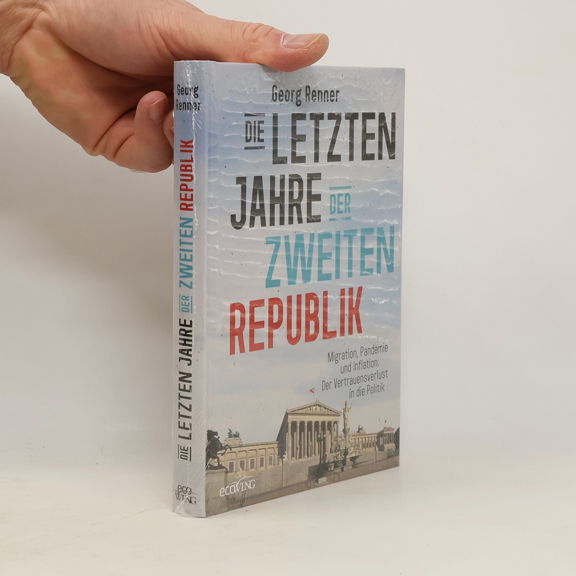 Georg Renner Die letzten Jahre der zweiten Republik