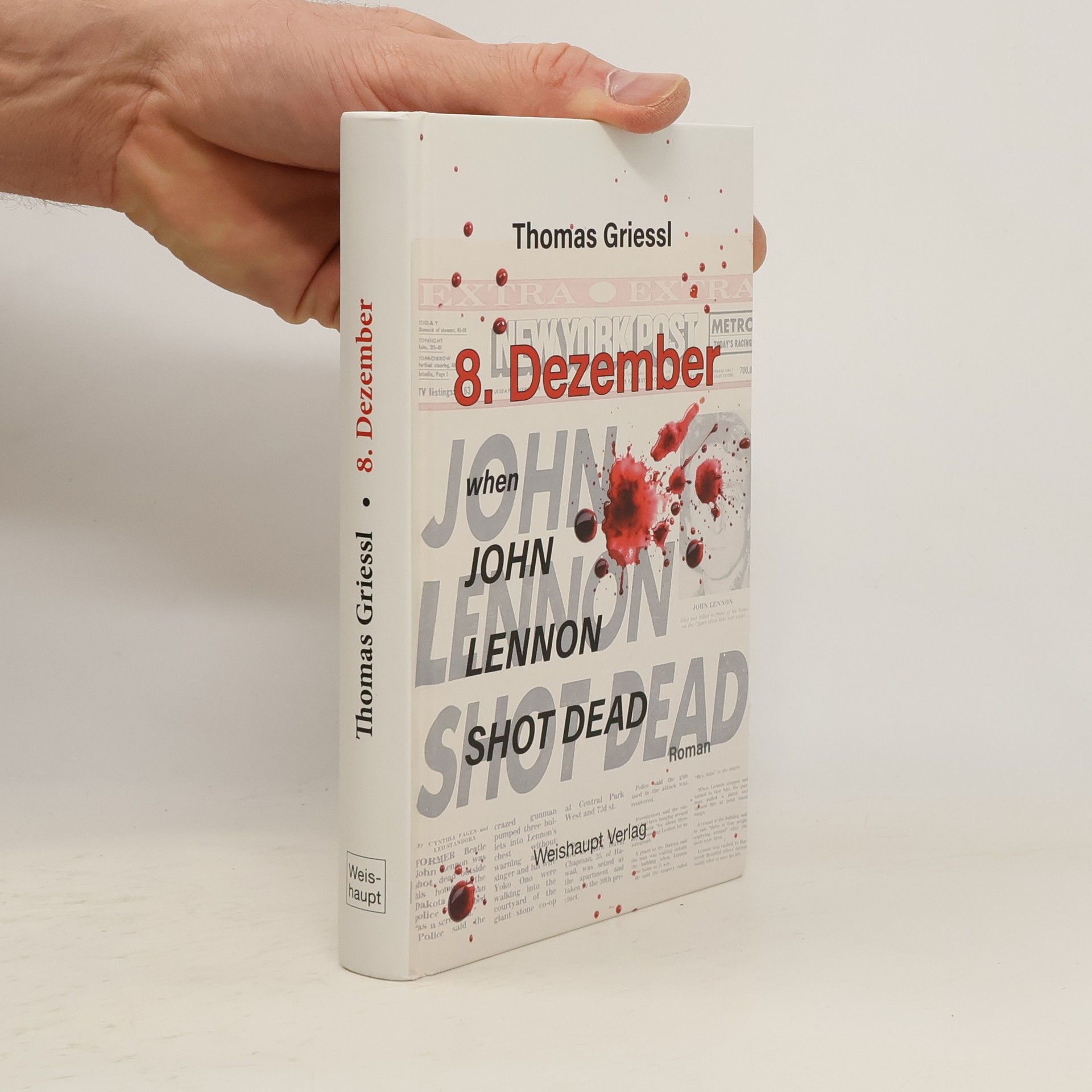 Thomas Griessl 8. Dezember – when John Lennon shot dead