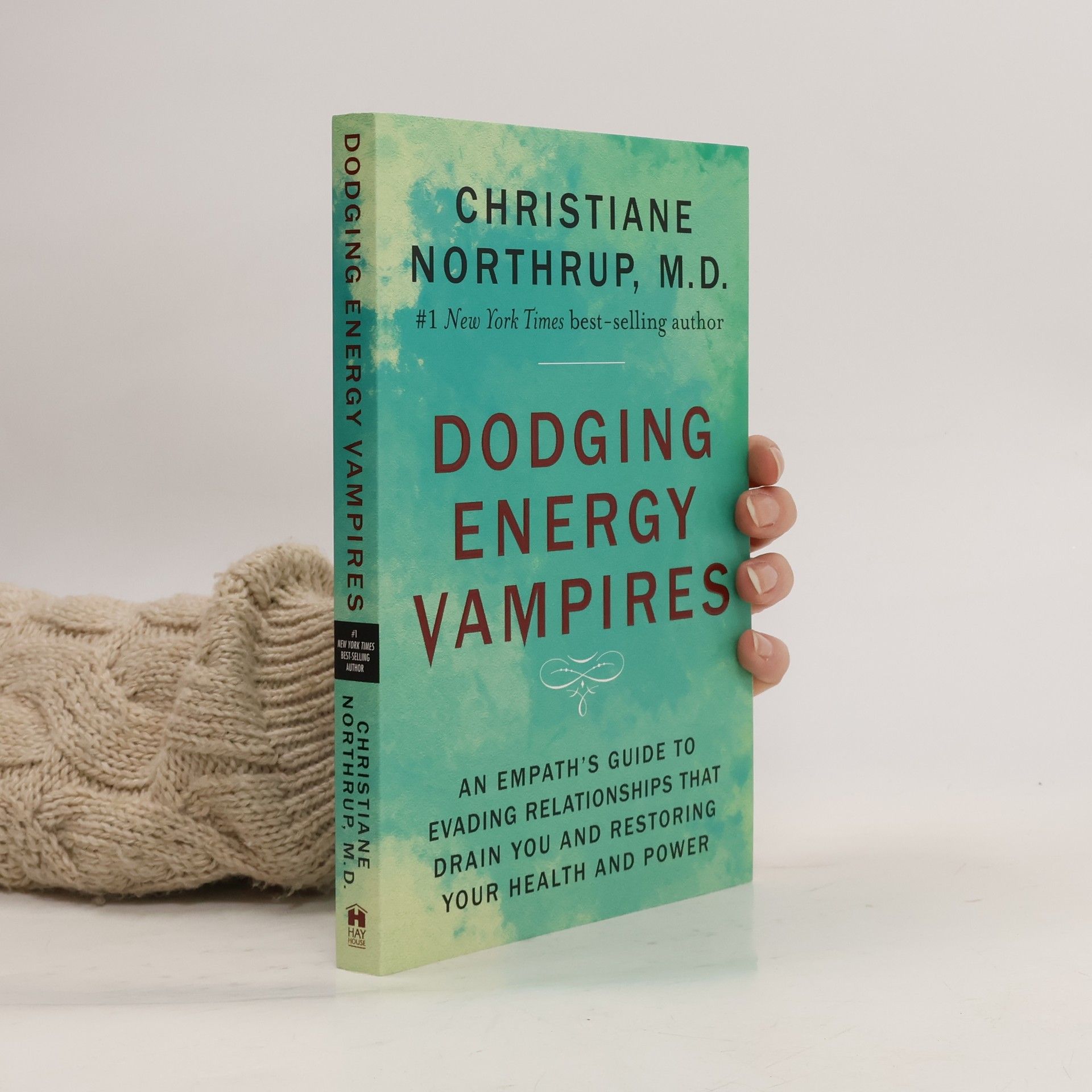 Christiane Northrup Dodging Energy Vampires