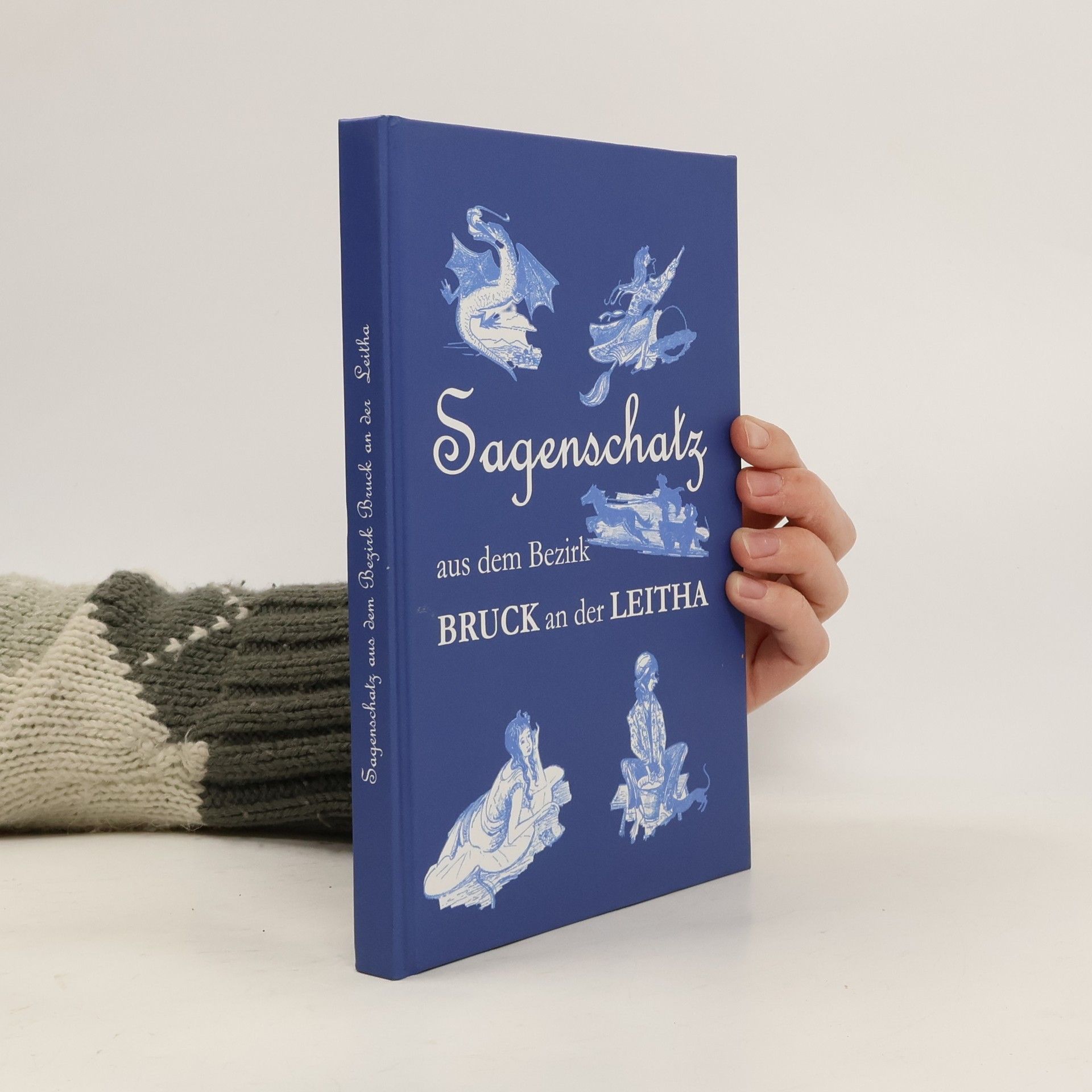 Collectif d'auteurs Sagenschatz aus dem Bezirk Bruck an der Leitha