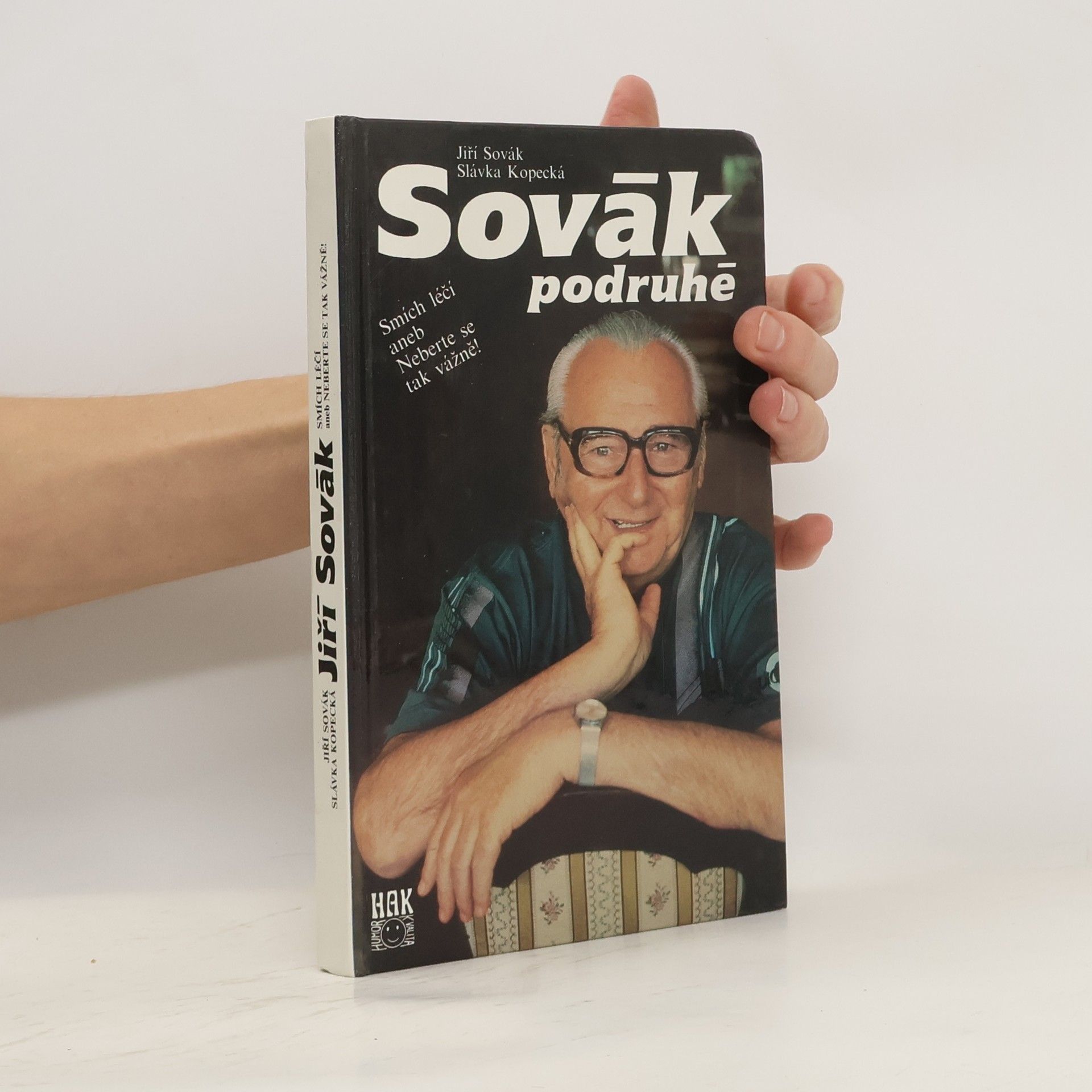 Sovák podruhé. Smích léčí aneb Neberte se tak vážně!