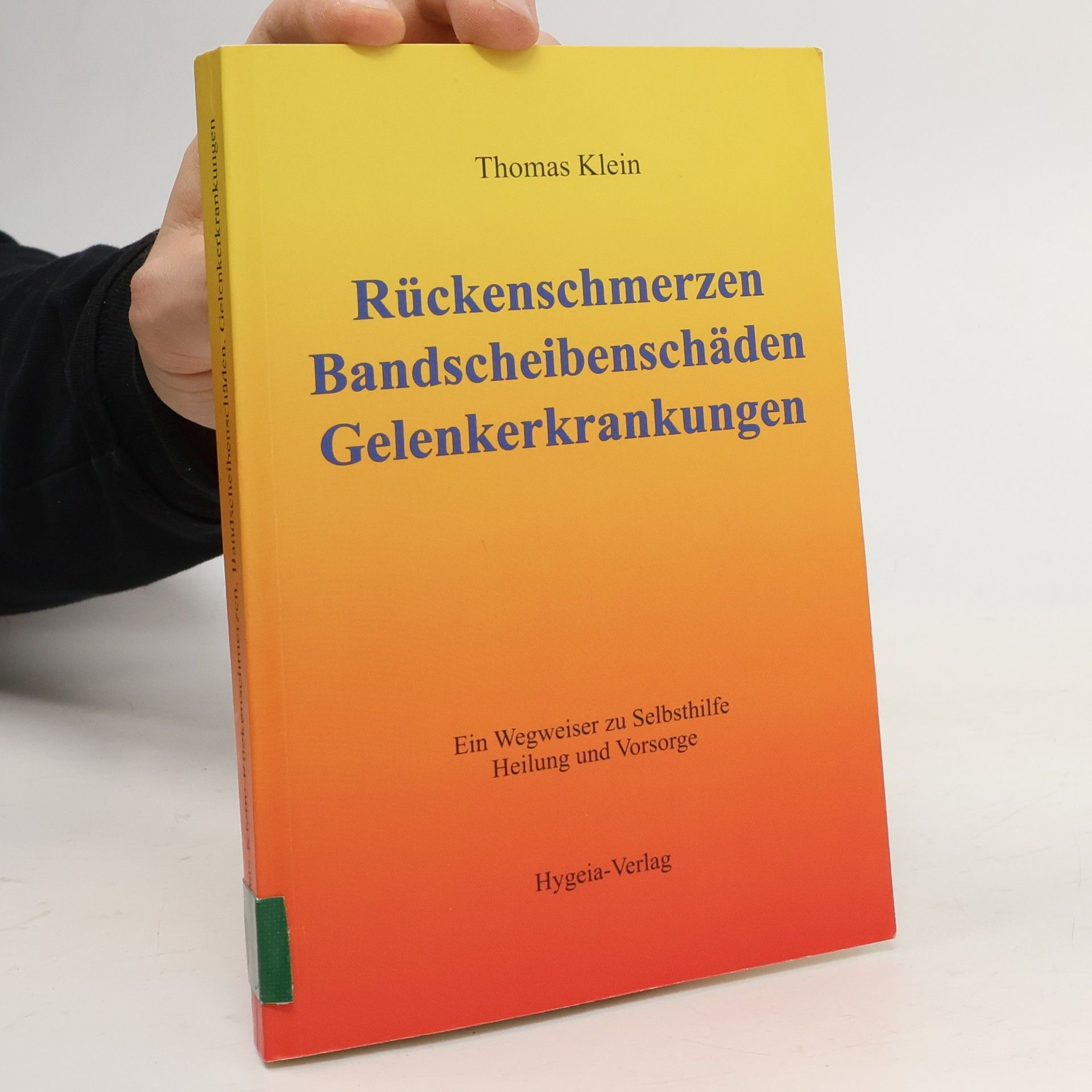Thomas W. Klein Rückenschmerzen, Bandscheibenschäden, Gelenkerkrankungen