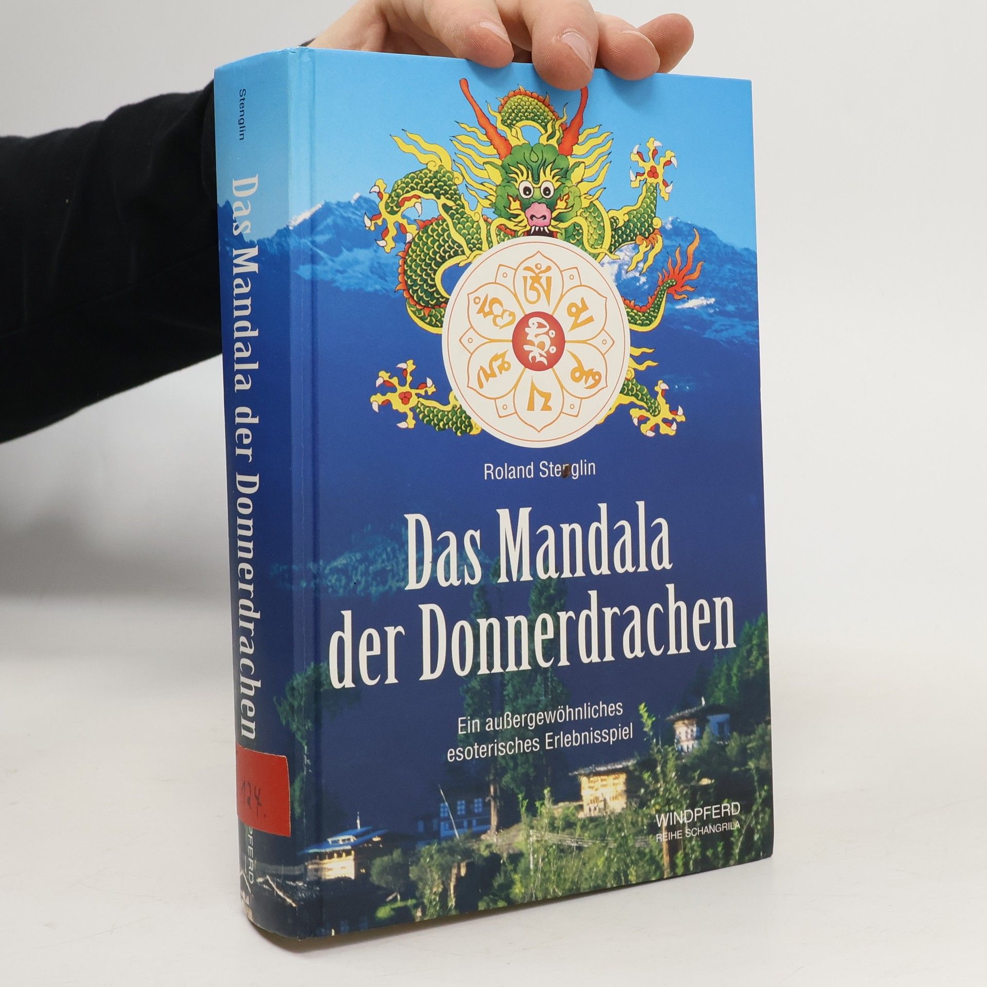 Roland Stenglin Das Mandala der Donnerdrachen