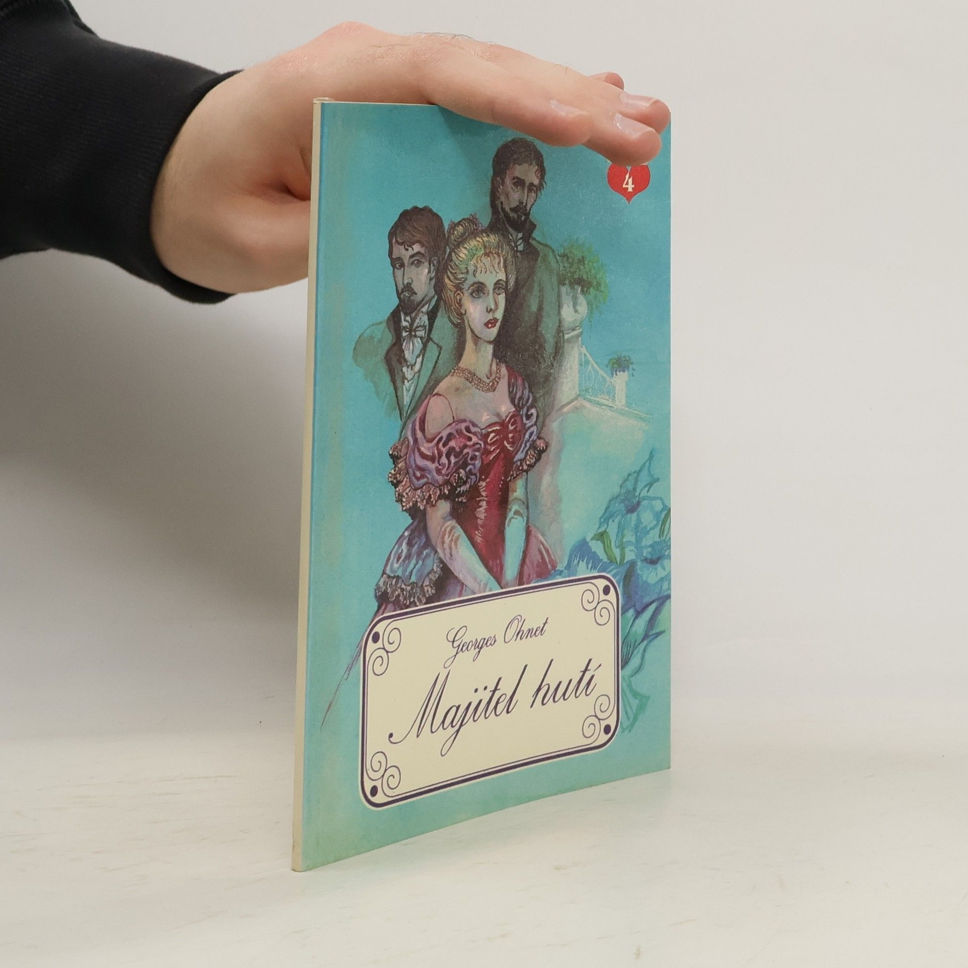 Ohnet George Majitel hutí