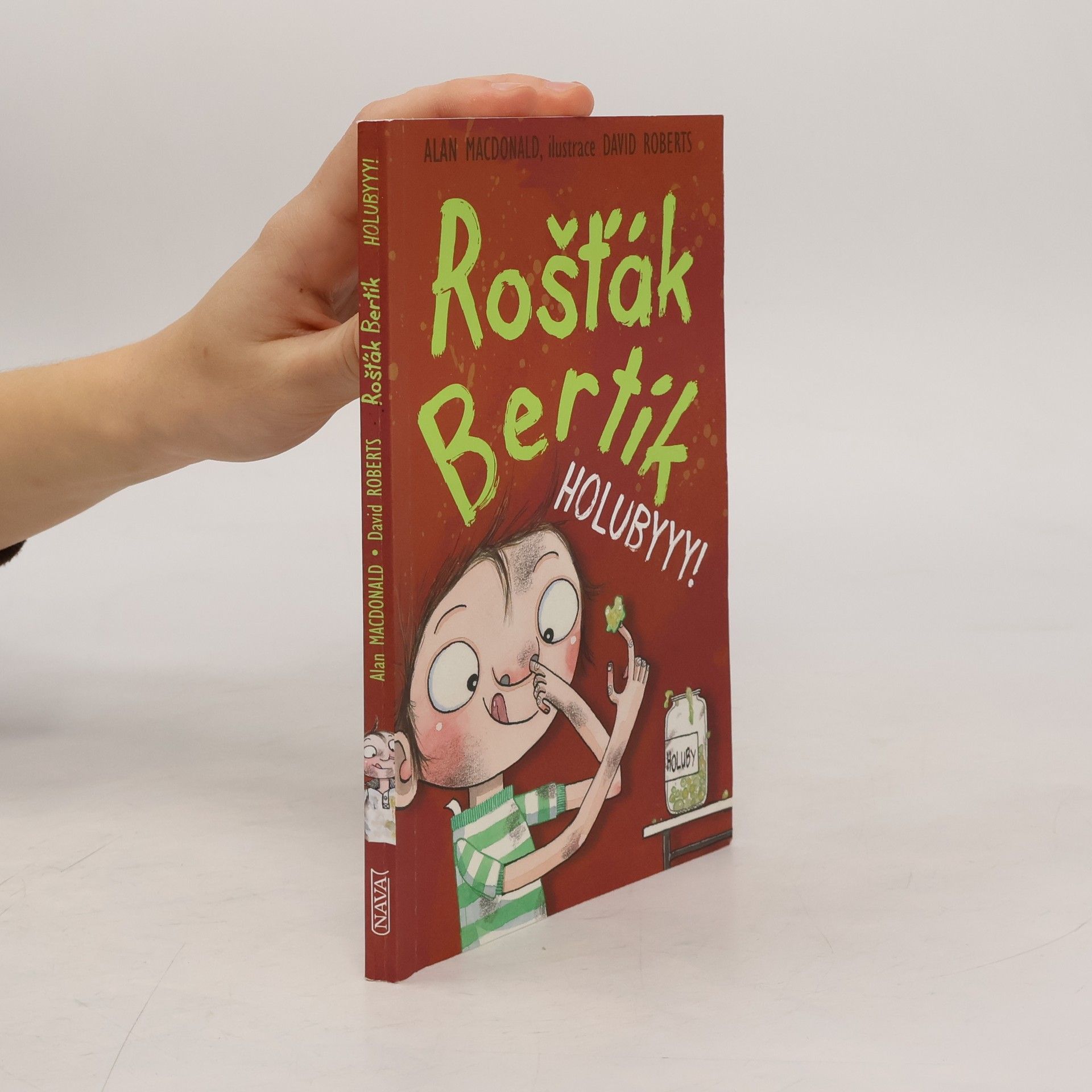 Alan MacDonald Rošťák Bertík. Holubyyy!