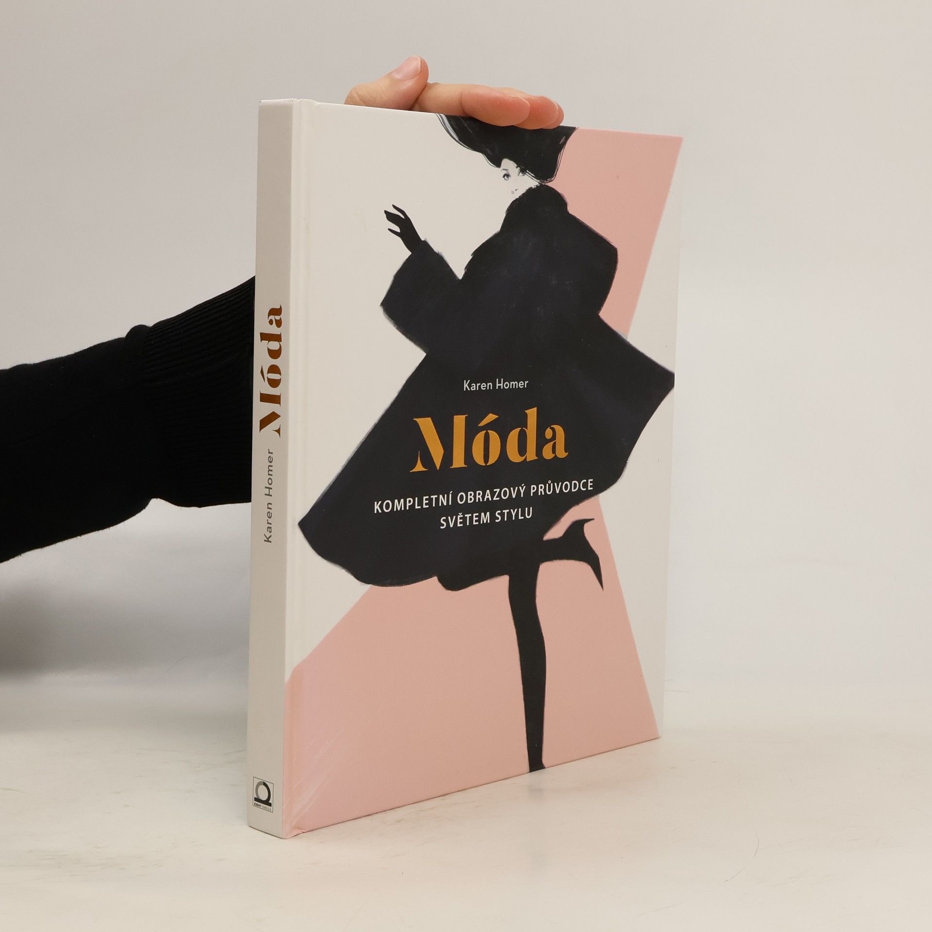 Móda: kompletní obrazový průvodce světem stylu