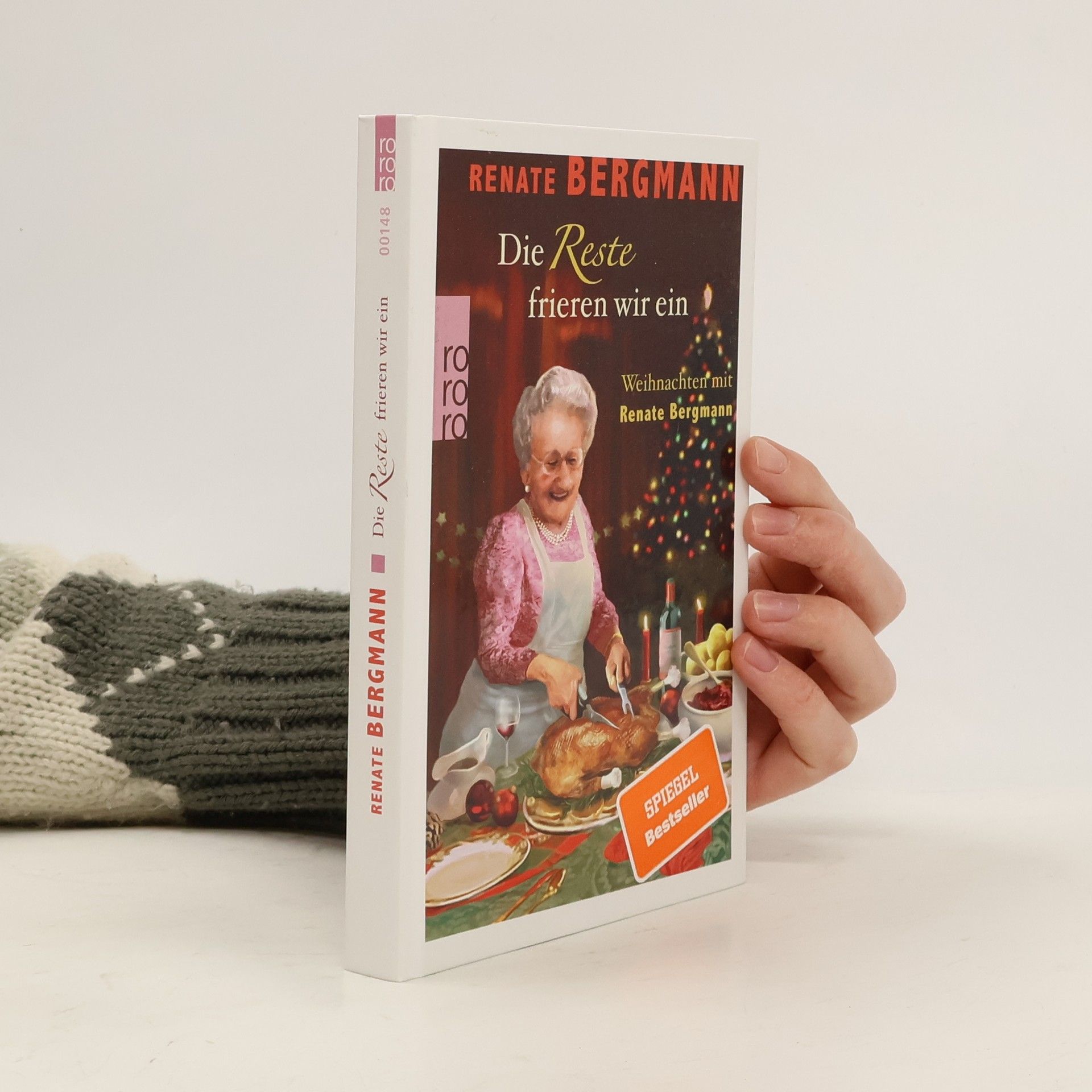 Renate Bergmann Die Reste frieren wir ein