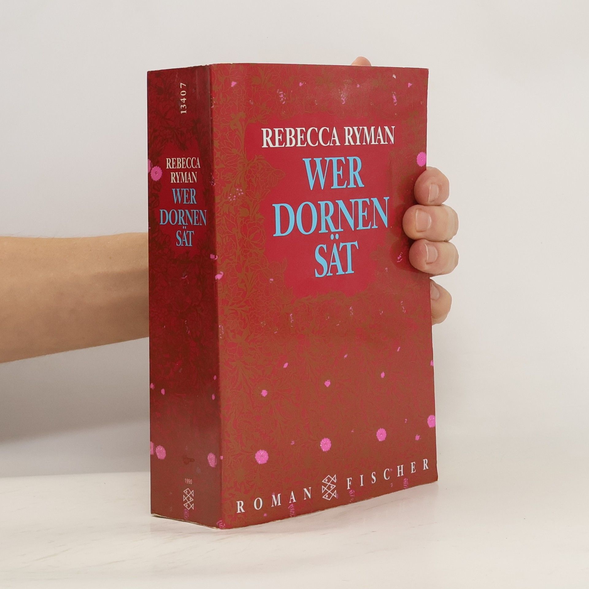 Rebecca Ryman Wer Dornen sät