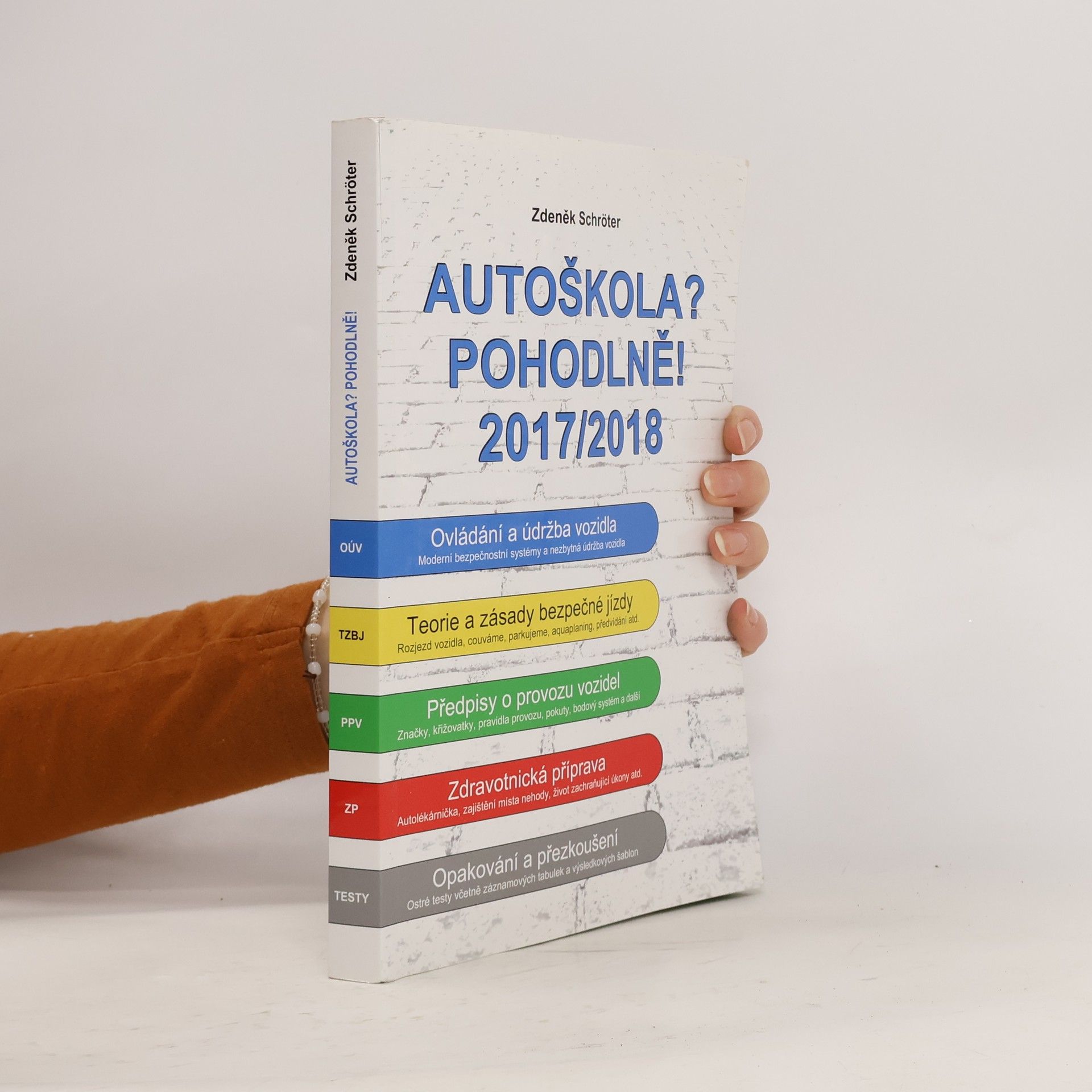 Zdeněk Schröter Autoškola? Pohodlně! : 2017-2018