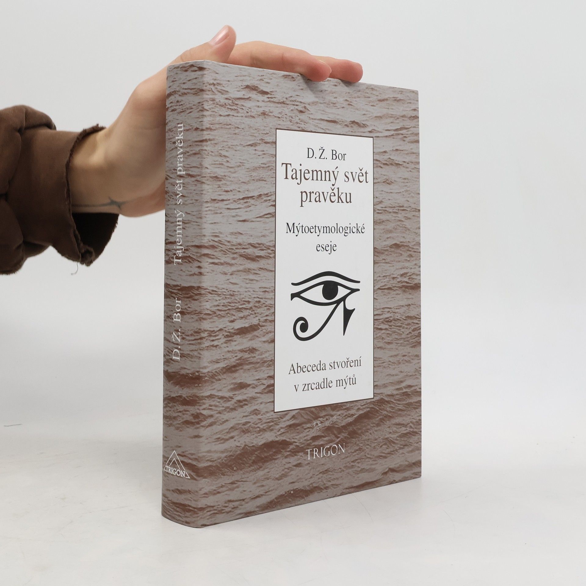 D. Ž. Bor Tajemný svět pravěku