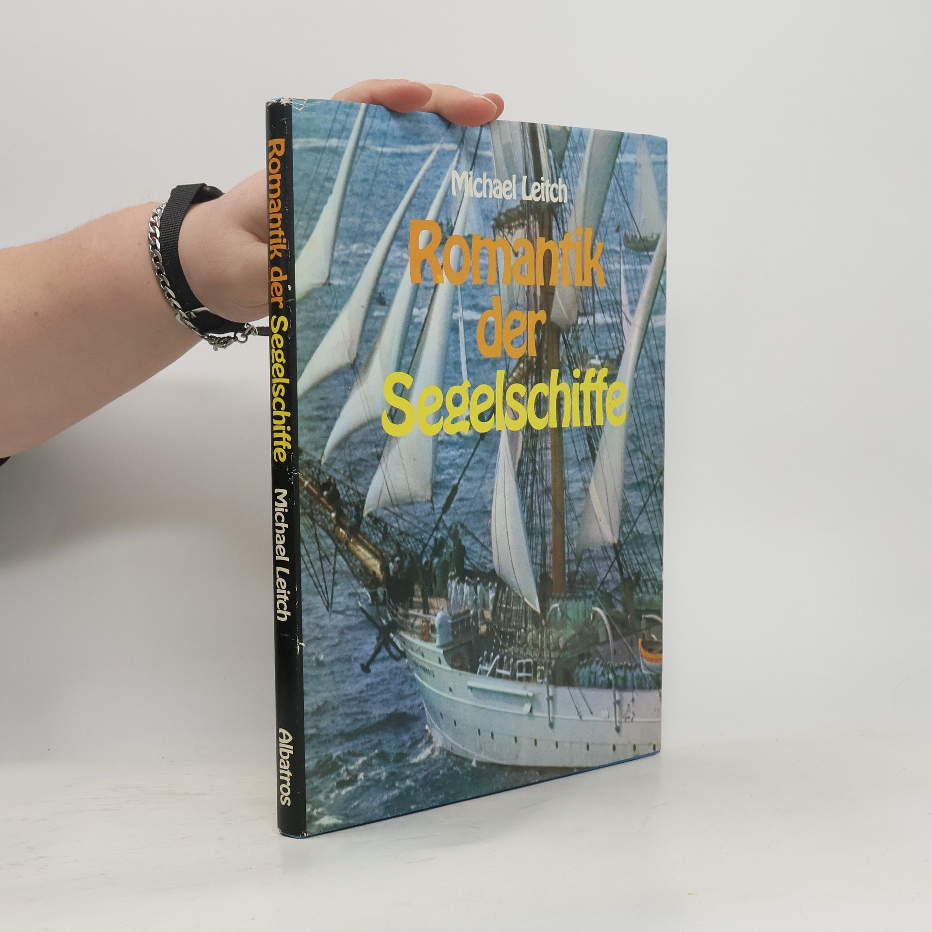 Michael Leitch The romance of Sail