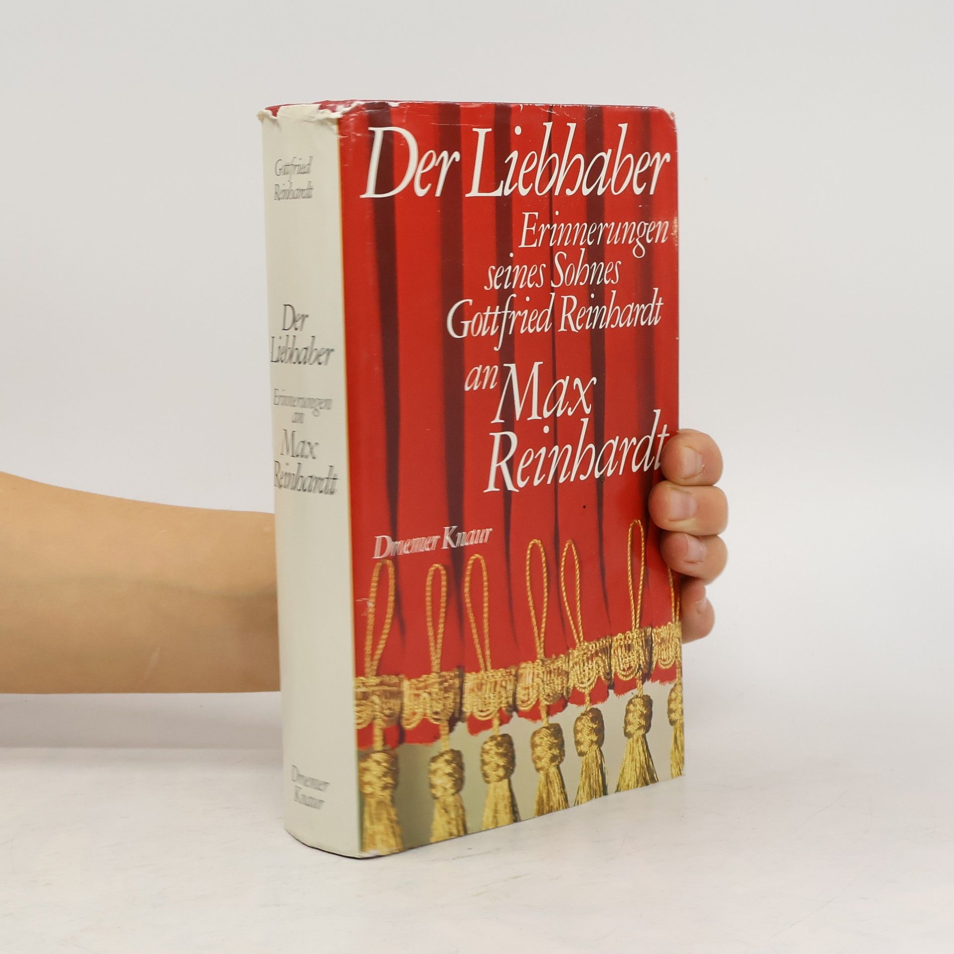 Der Liebhaber: Erinnerungen seines Sohnes Gottfried Reinhardt an Max Reinhardt