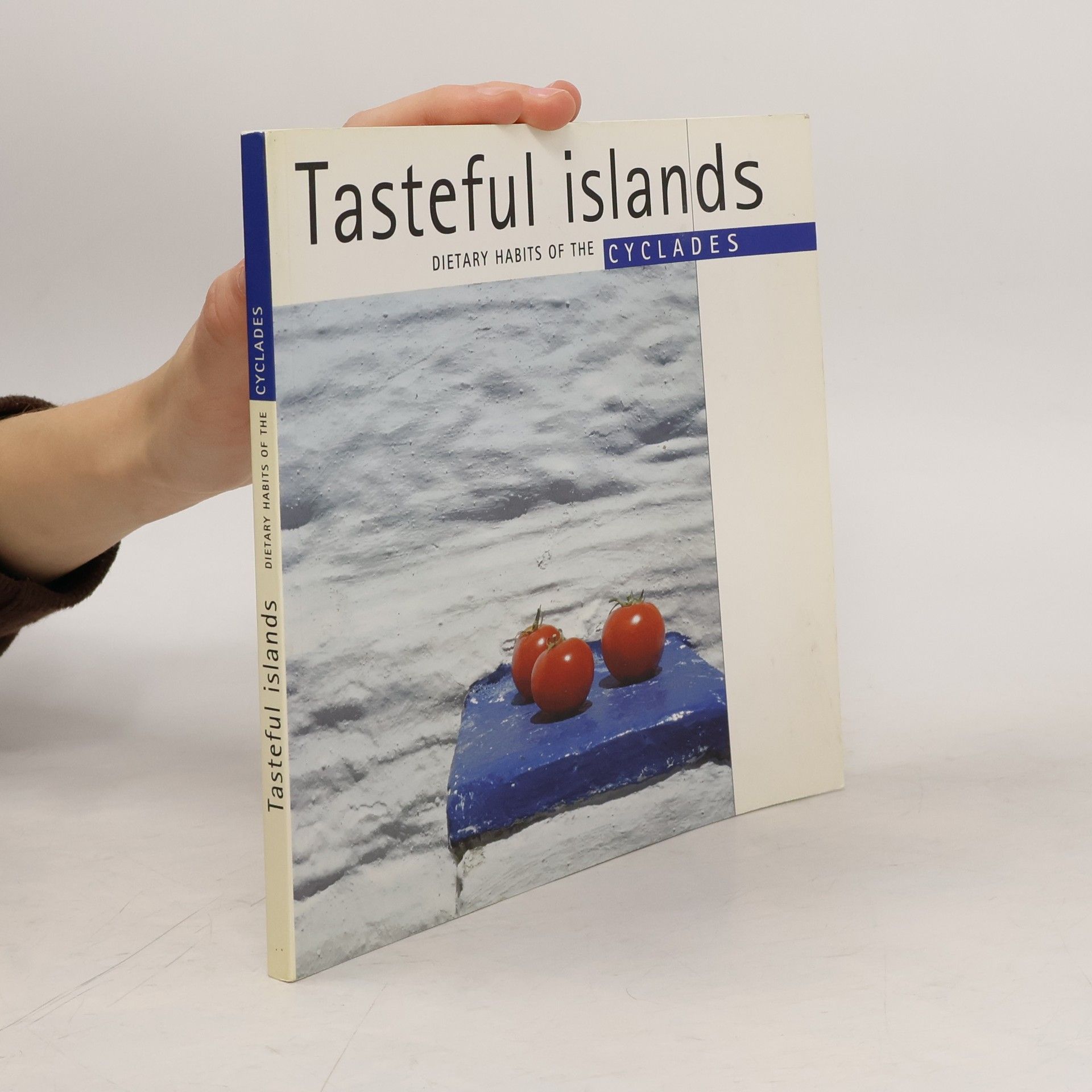 AA.VV. Tasteful Islands. Dietary Habits of the Cyclades