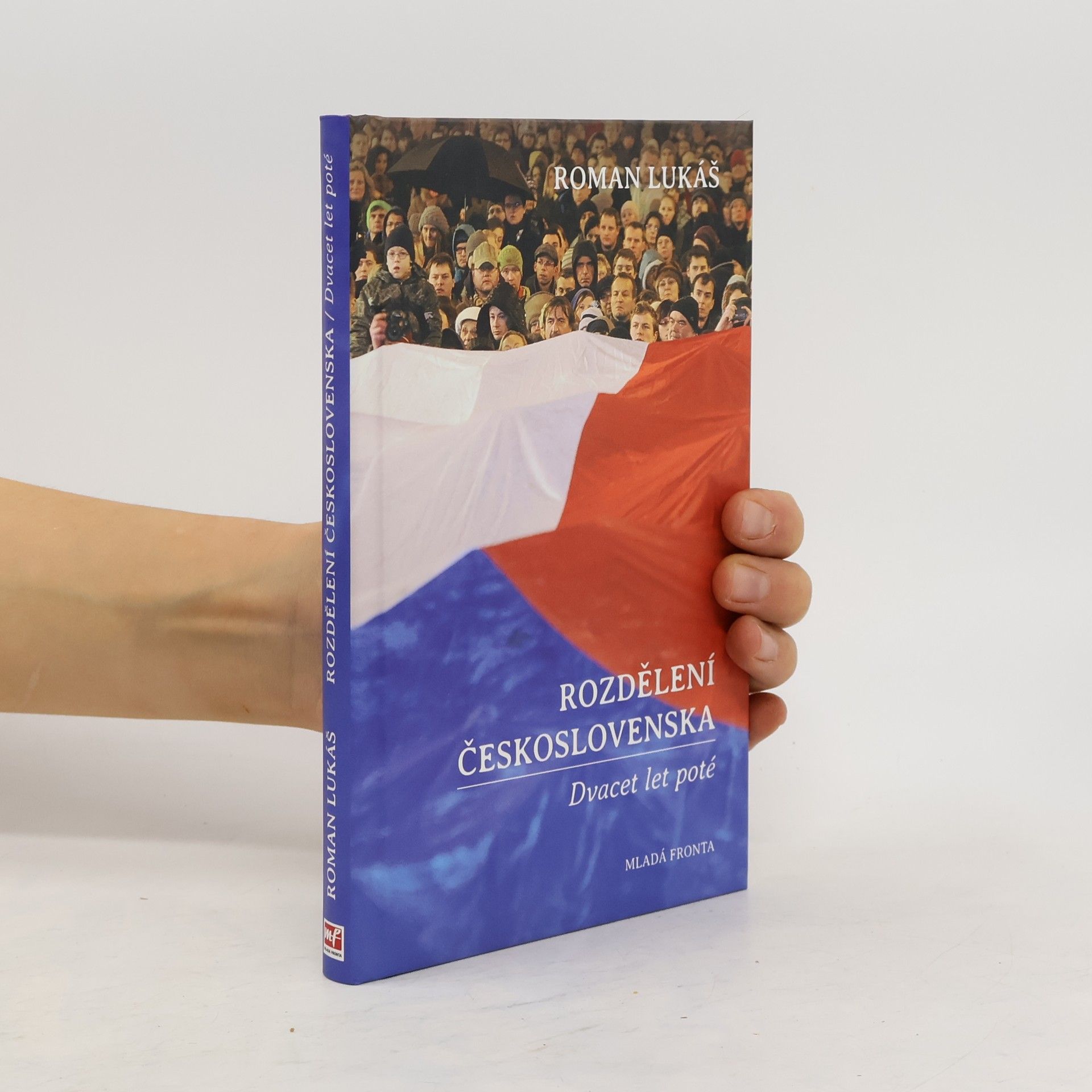 Roman Lukáš Rozdělení Československa. Dvacet let poté