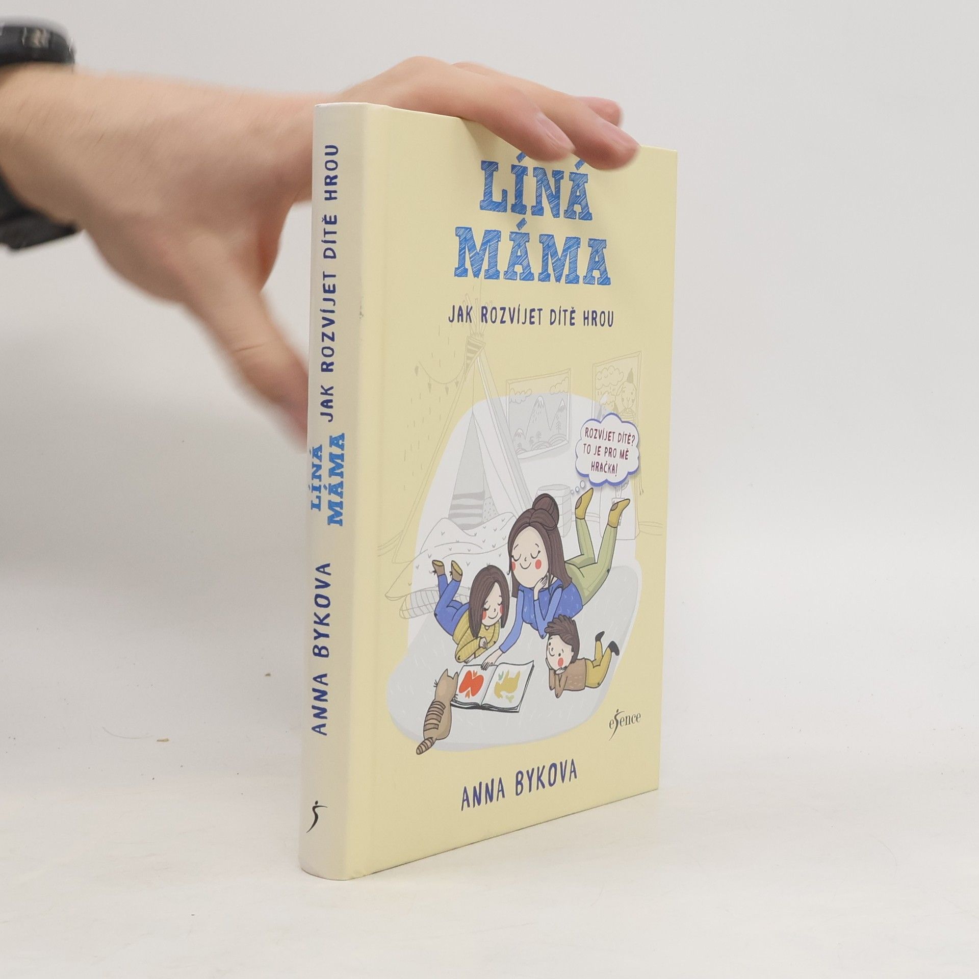 Líná máma. Jak rozvíjet dítě hrou