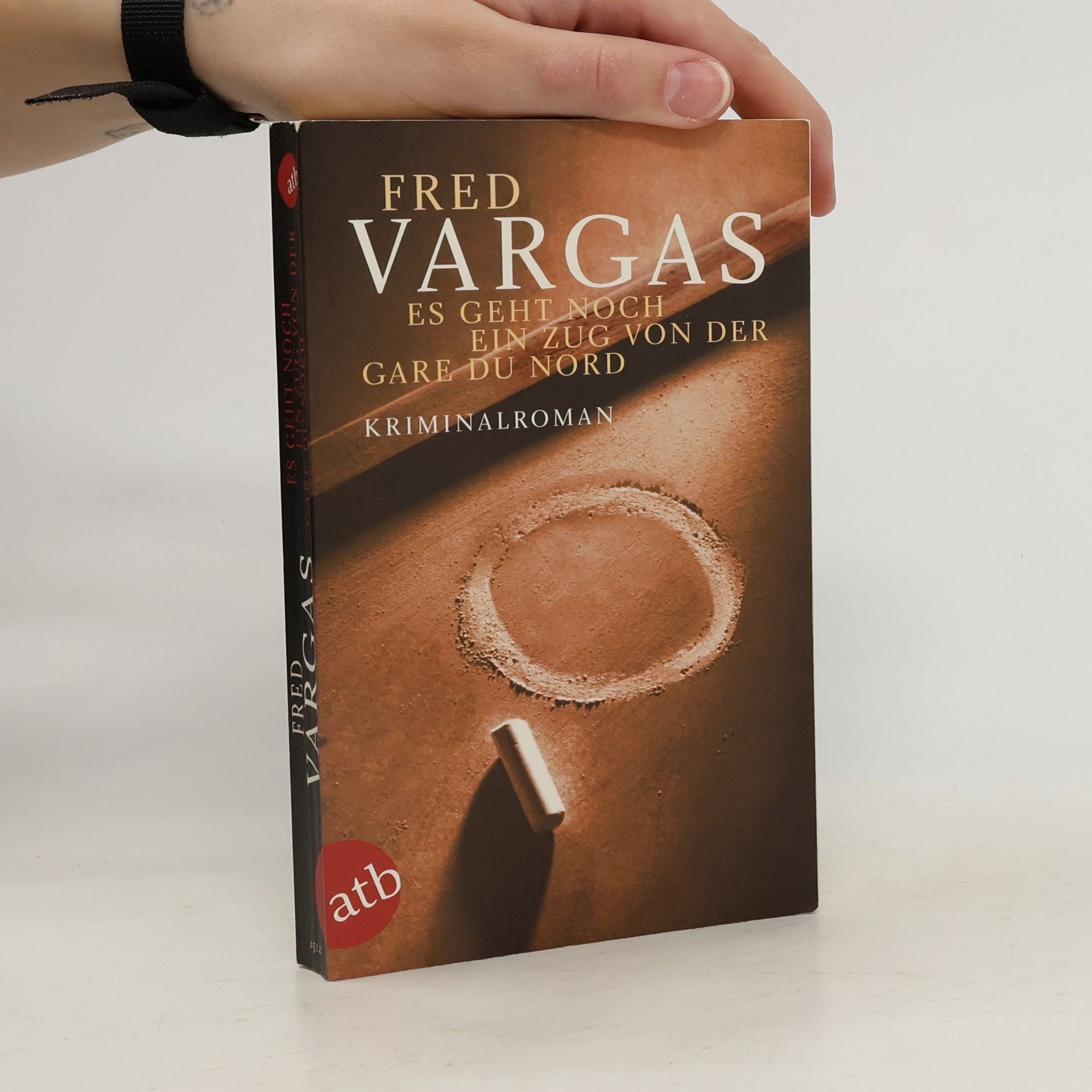 Fred Vargas Es geht noch ein Zug von der Gare du Nord