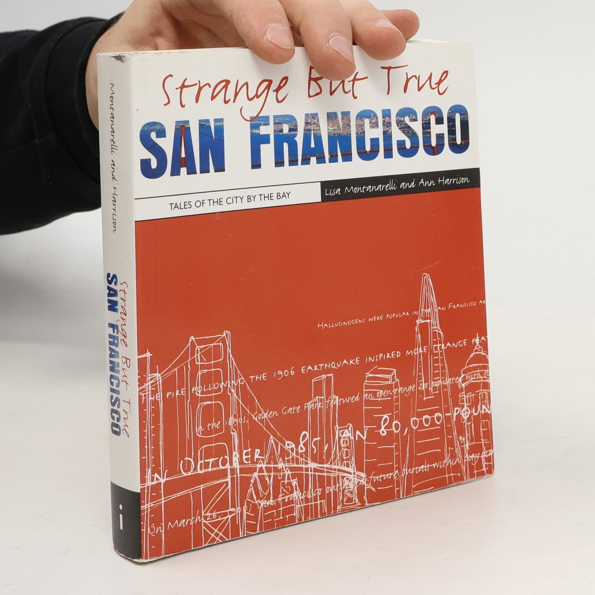 Lisa Montanarelli Strange But True, San Francisco