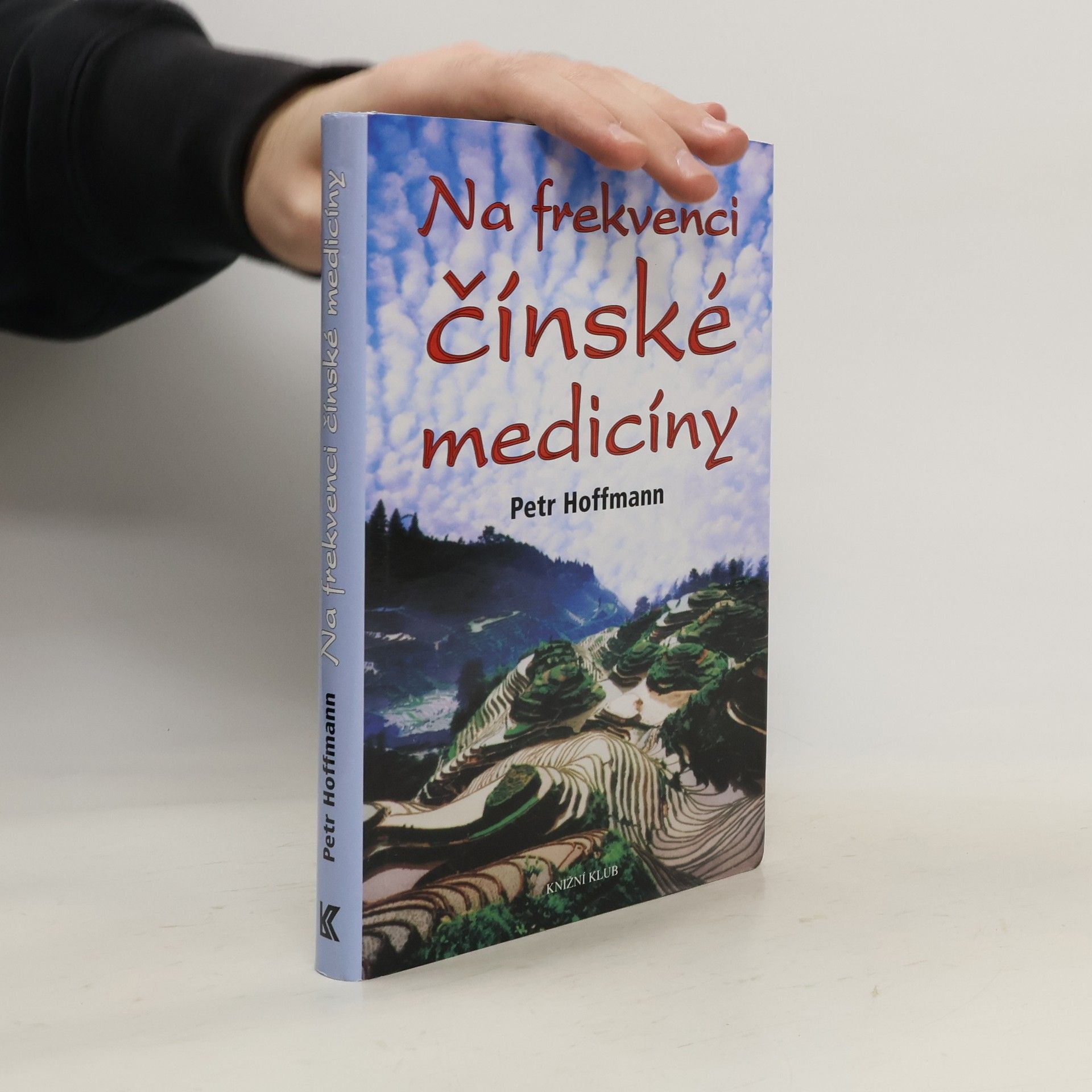 Petr Hoffmann Na frekvenci čínské medicíny